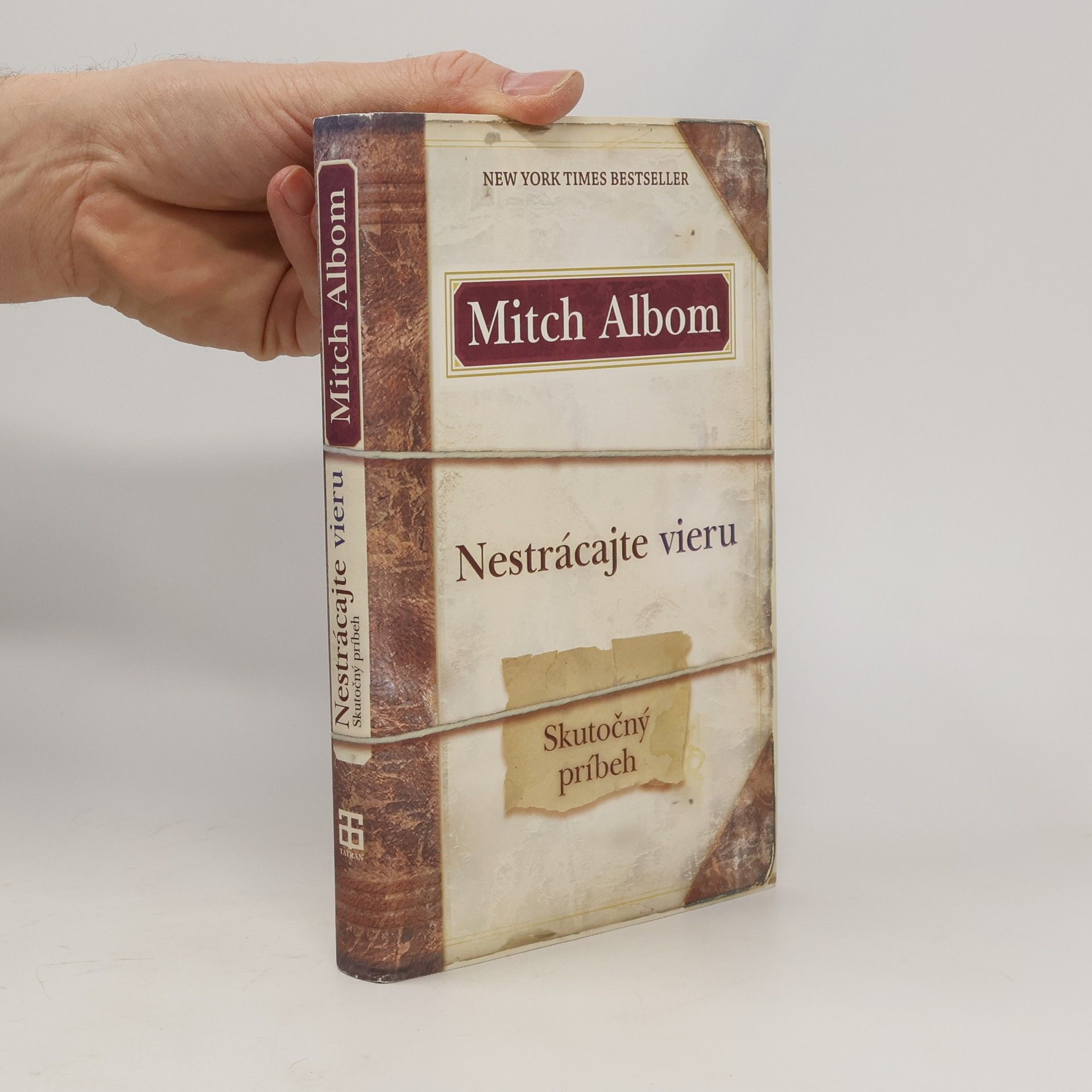 Mitch Albom Nestrácajte vieru