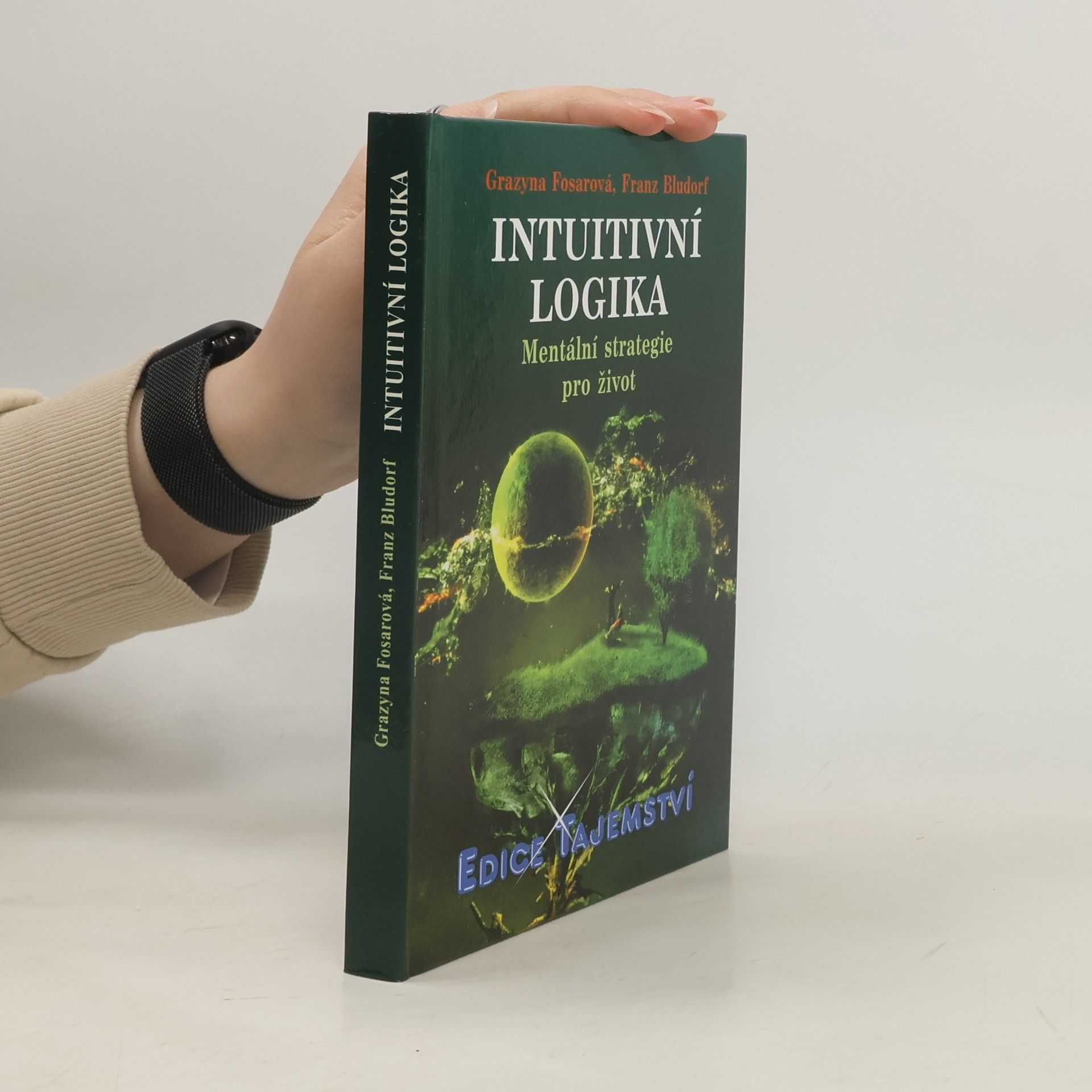 Intuitivní logika. Mentální strategie pro život