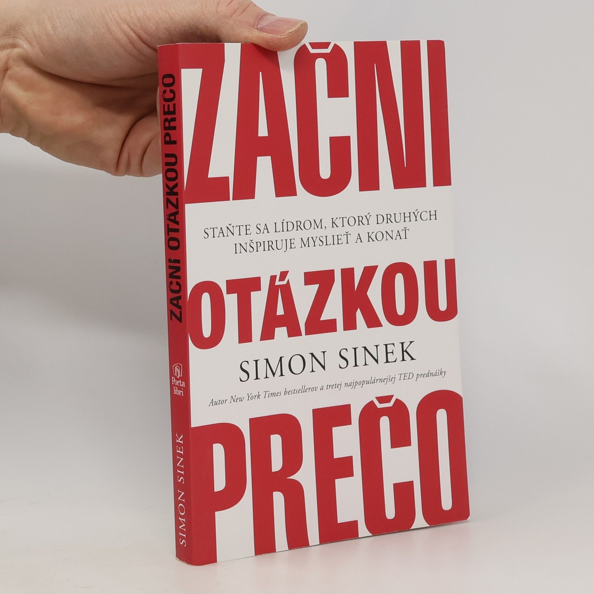 Simon Sinek Začni otázkou prečo