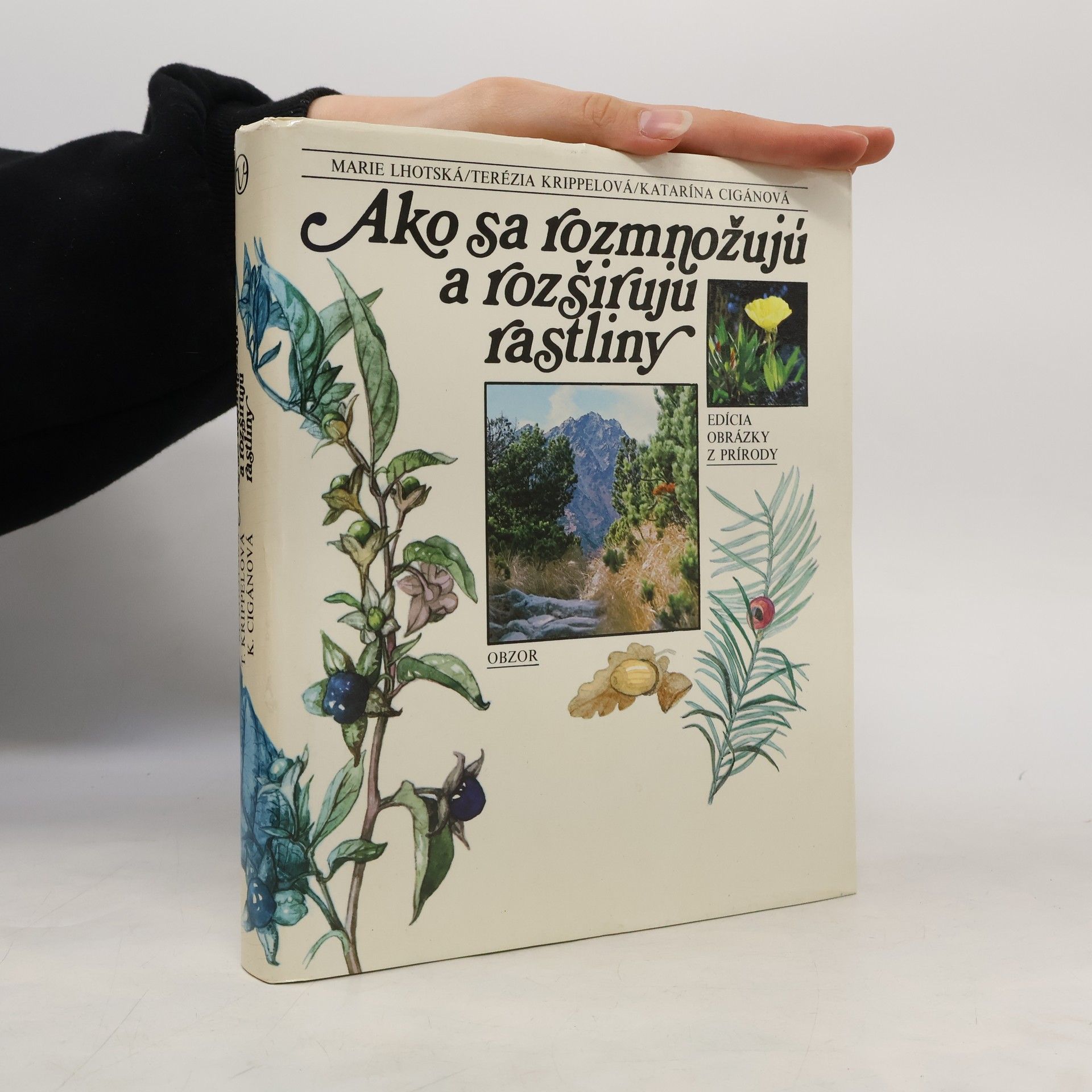 Marie Lhotská Ako sa rozmnožujú a rozširujú rastliny