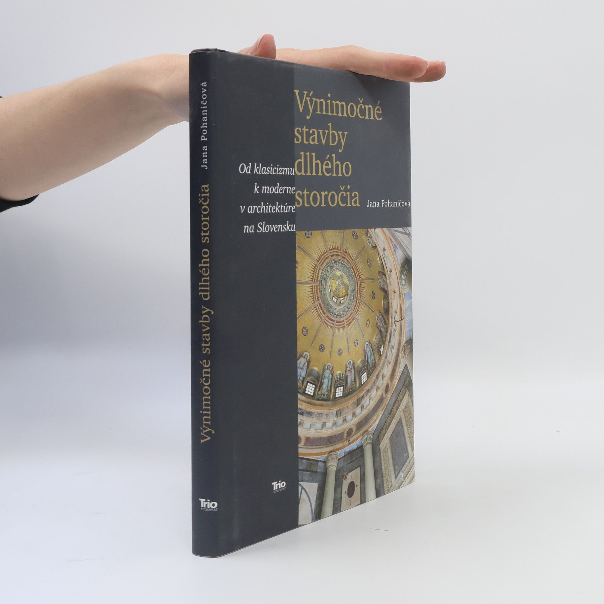 Jana Pohaničová Výnimočné stavby dlhého storočia