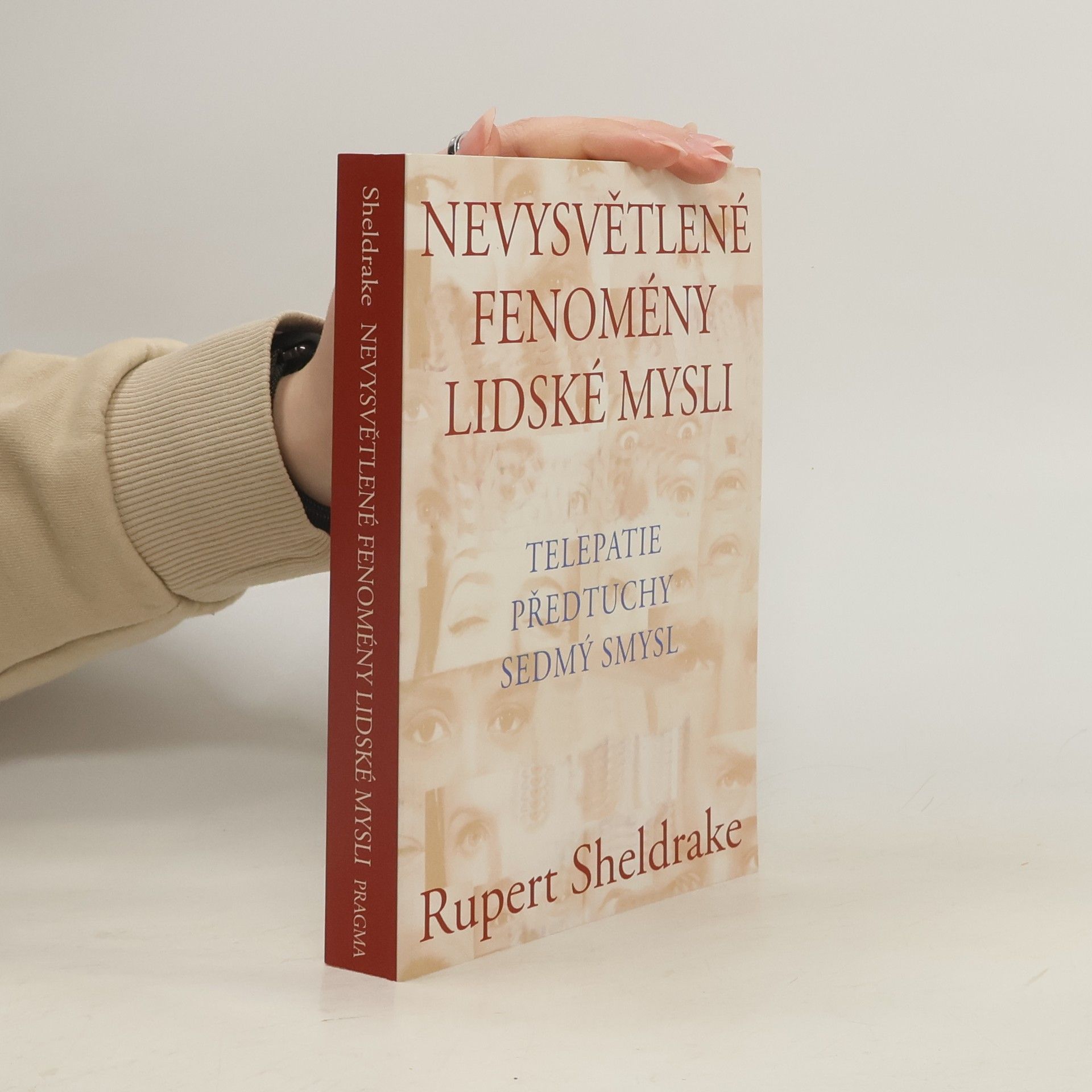 Rupert Sheldrake Nevysvětlené fenomény lidské mysli