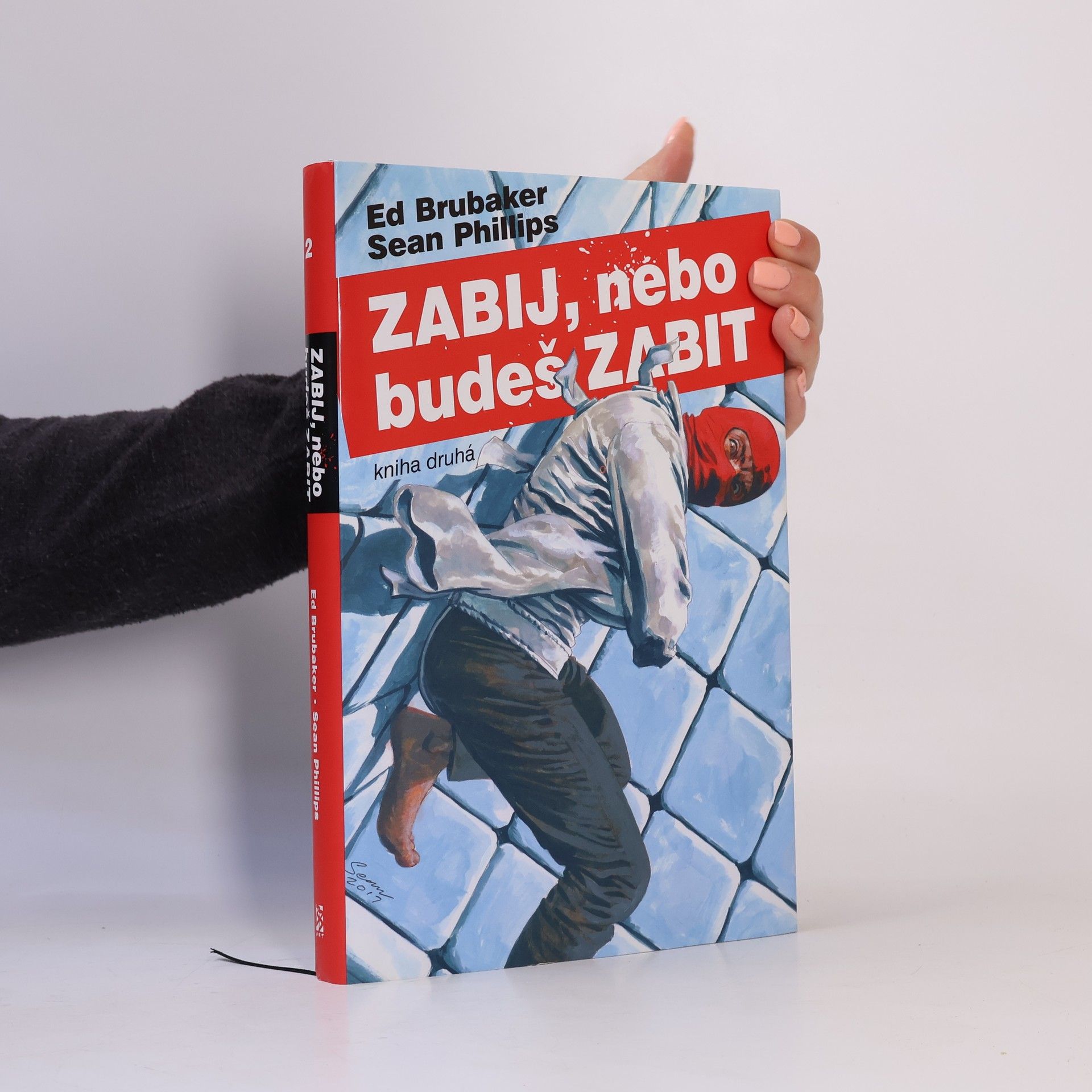 Ed Brubaker Zabij, nebo budeš zabit