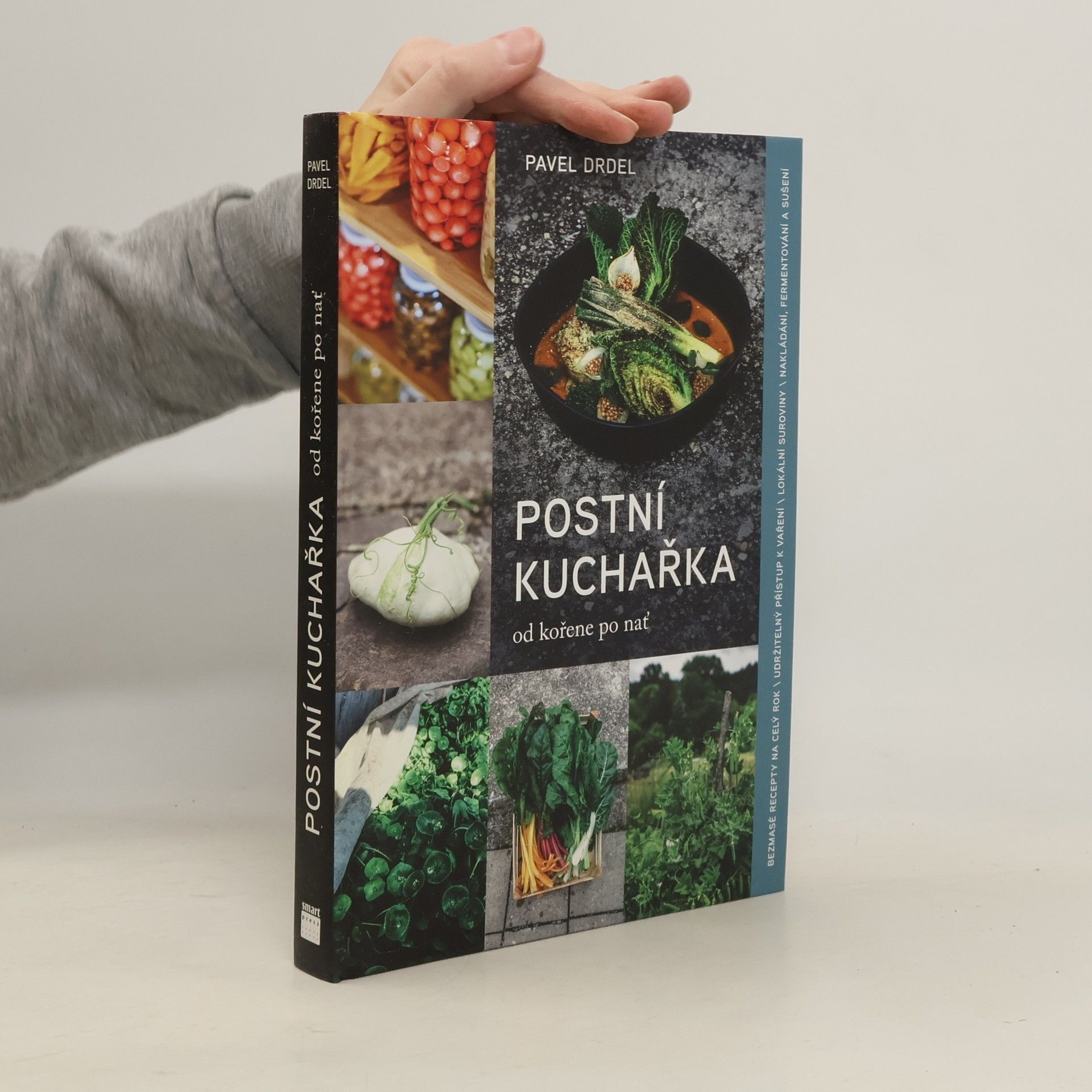 Pavel Drdel Postní kuchařka : od kořene po nať