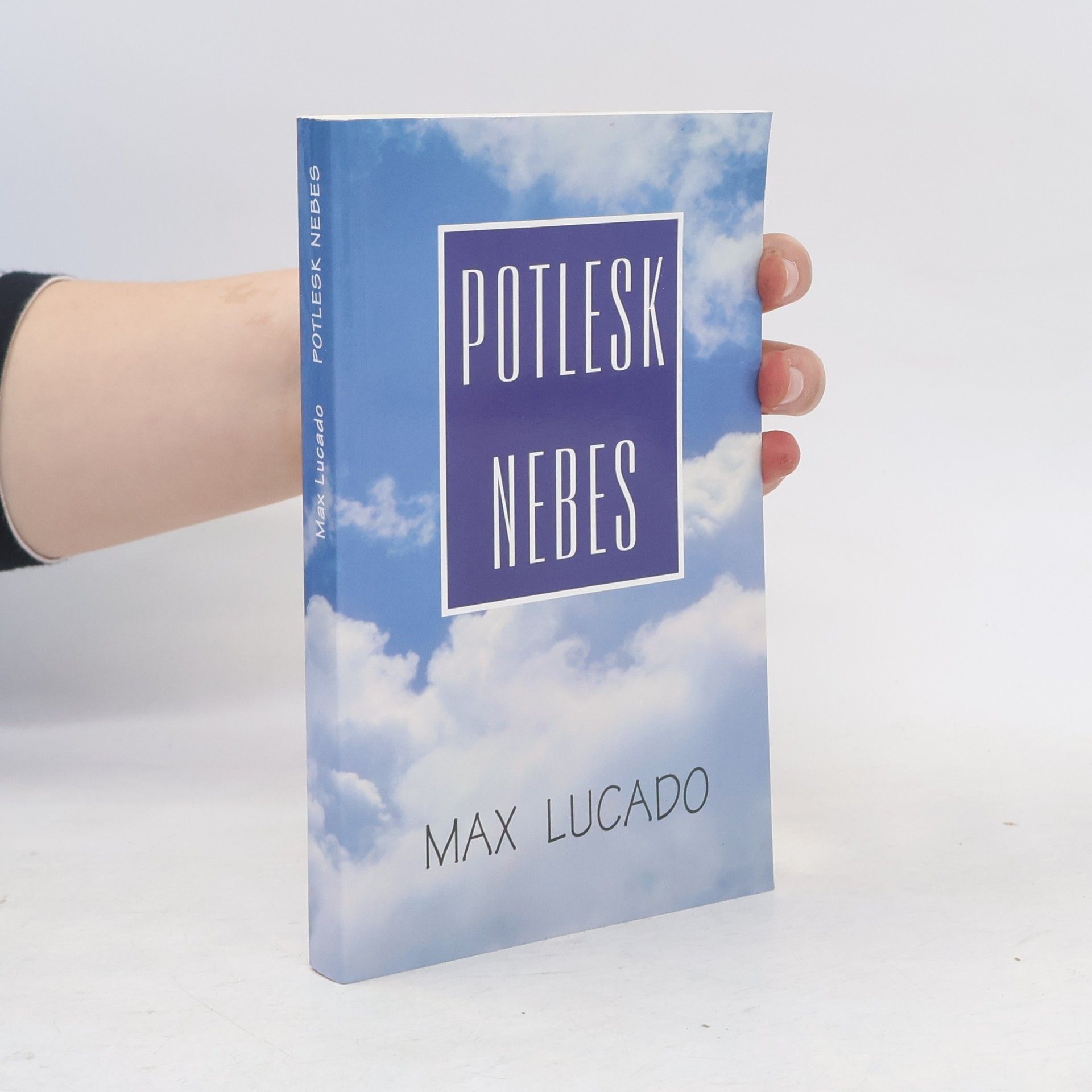 Max Lucado Potlesk nebes