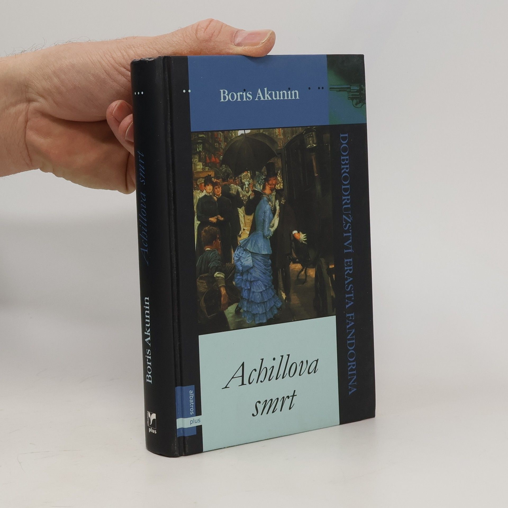 Boris Akunin Achillova smrt: Dobrodružství Erasta Fandorina