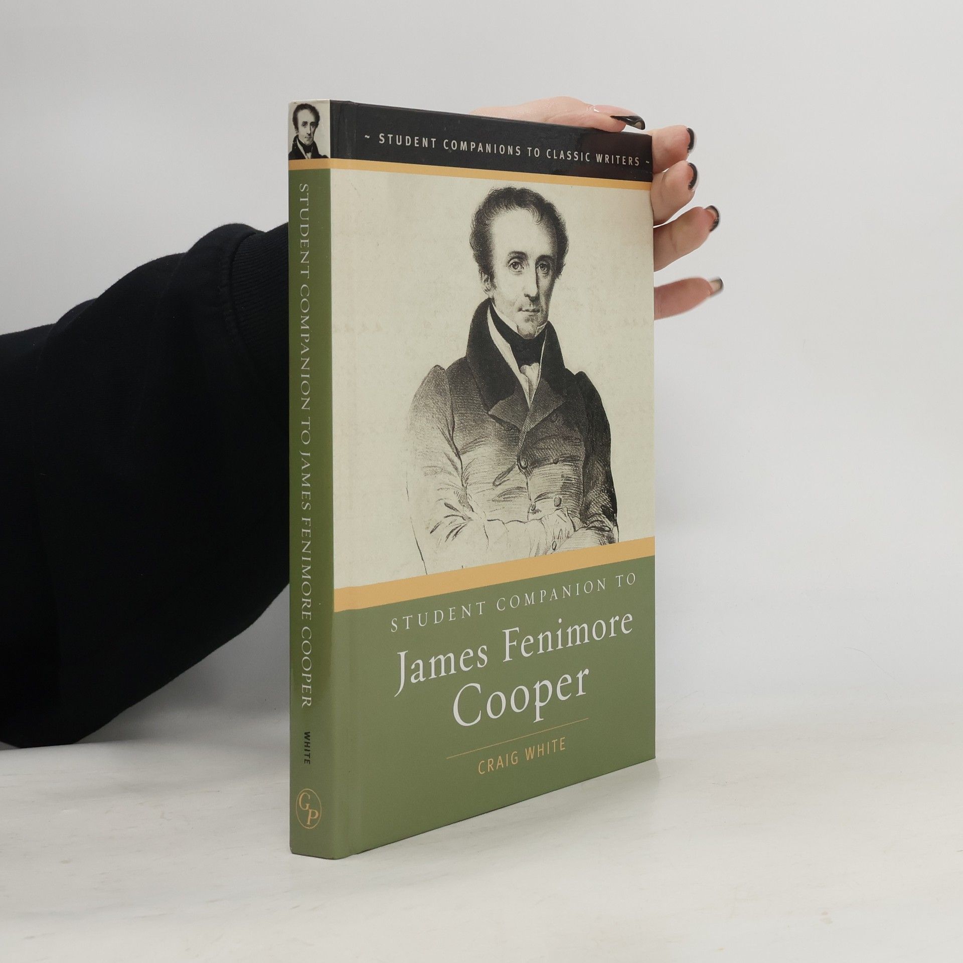 Craig White Student Companions to Classic Writers: Student Companion to James Fenimore Cooper