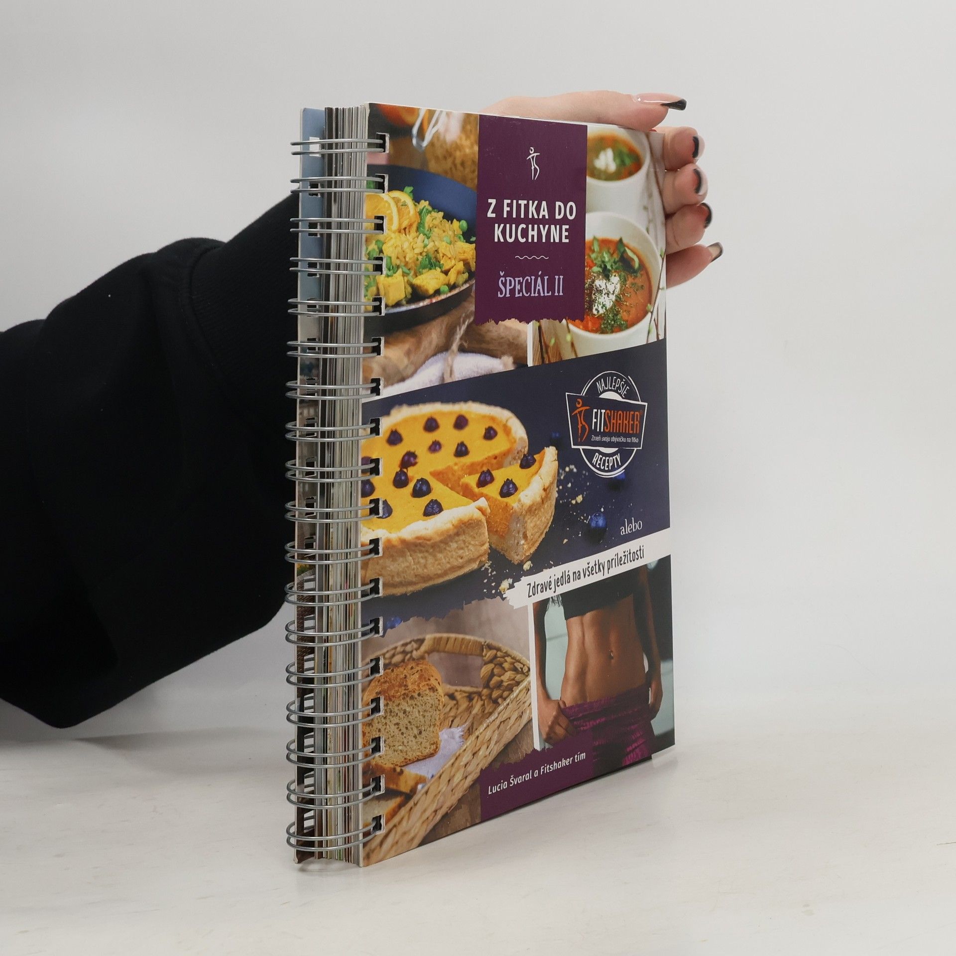 Lucia Méresová Švaral Z fitka do kuchyne špeciál II. - Zdravé fitness recepty pre všetky príležitosti