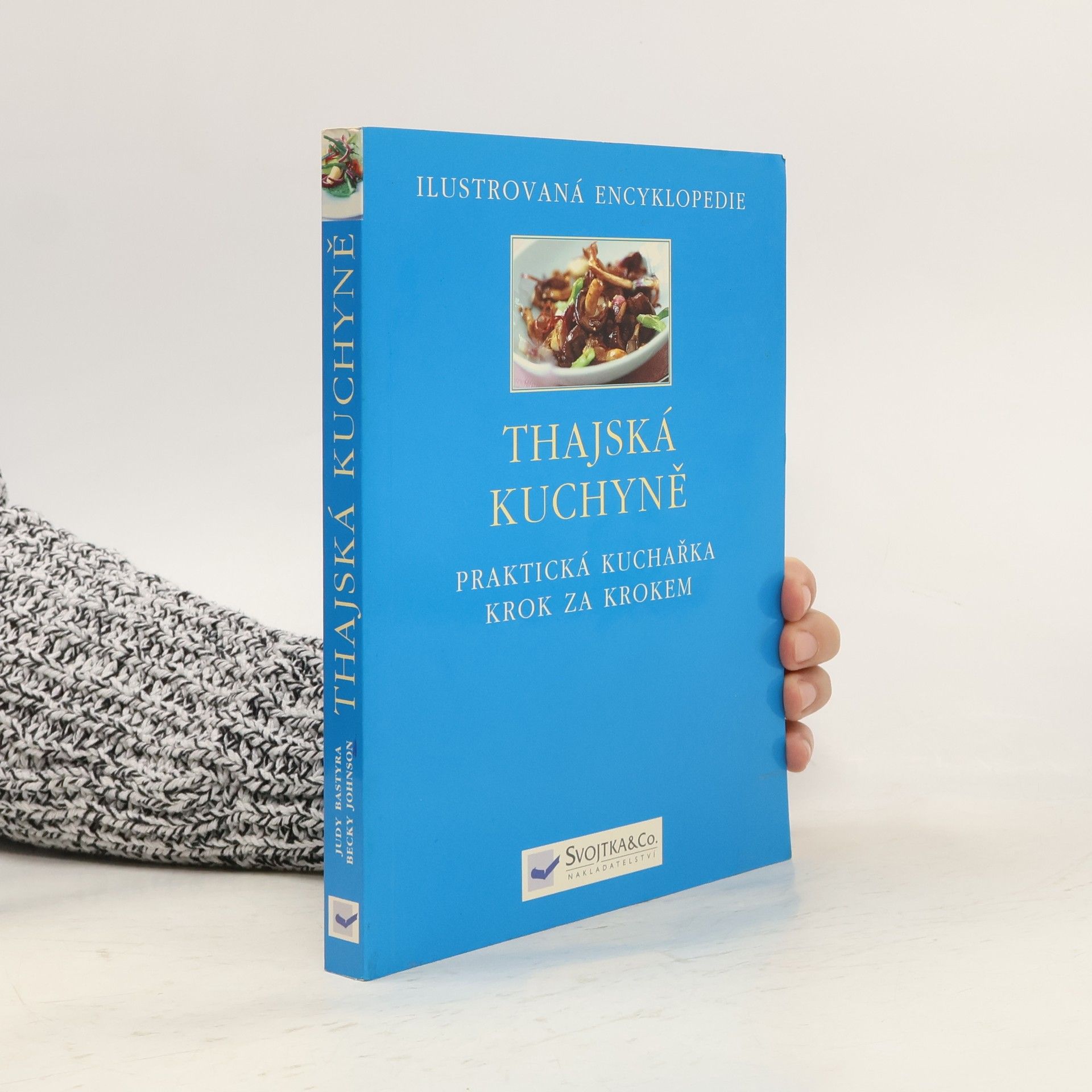 Judy Bastyra Thajská kuchyně - praktická příručka