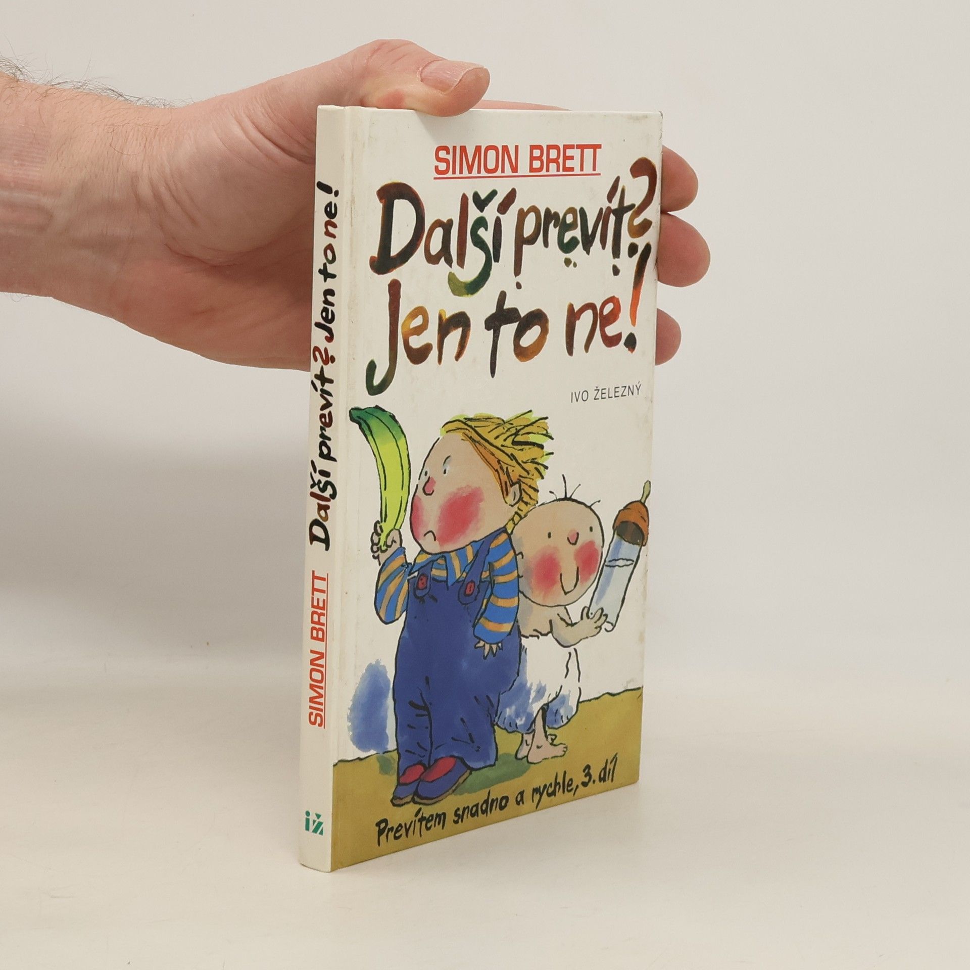 Simon Brett Prevítem snadno a rychle 3. Další prevít? Jen to ne!