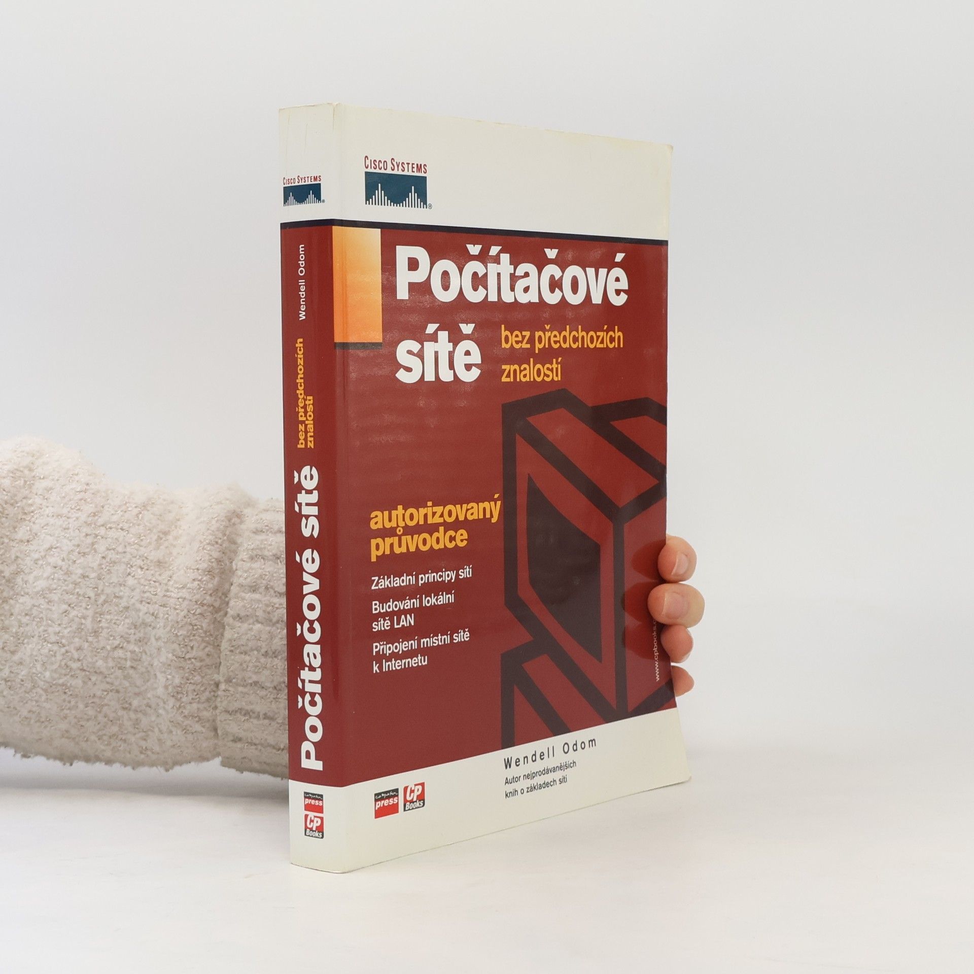Wendell Odom Počítačové sítě bez předchozích znalostí