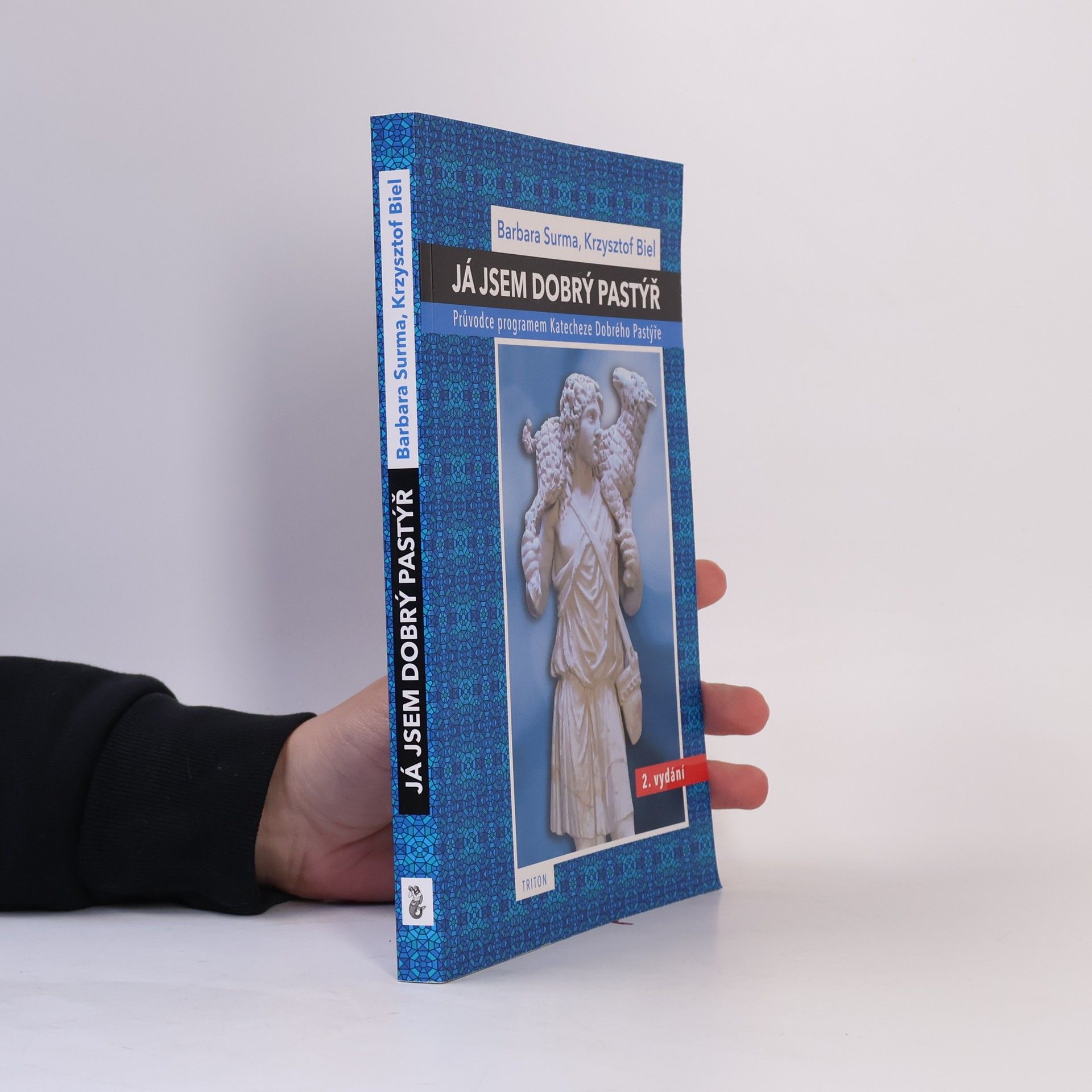 Barbara Surma Já jsem dobrý pastýř : průvodce programem Katecheze dobrého pastýře