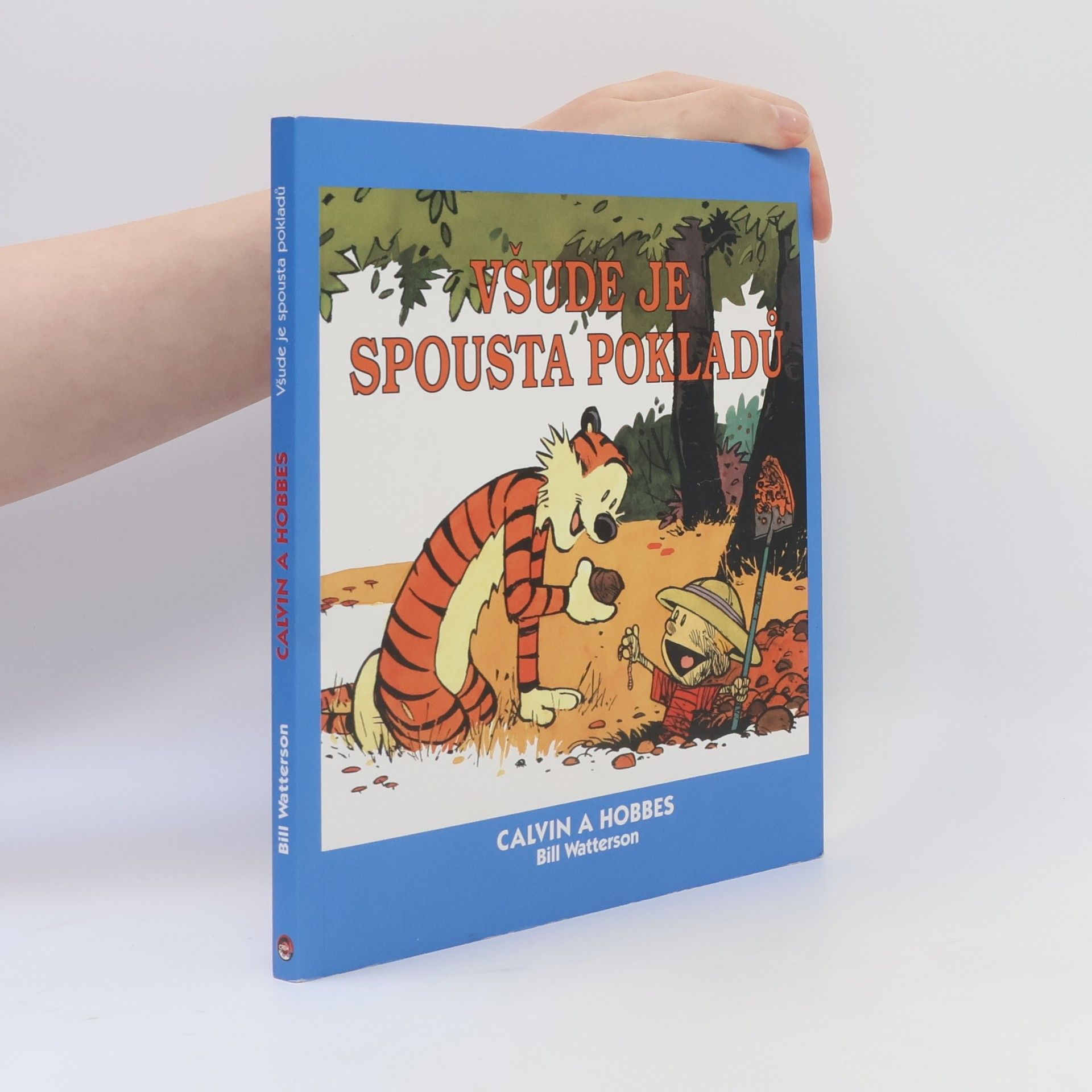 Bill Watterson Všude je spousta pokladů