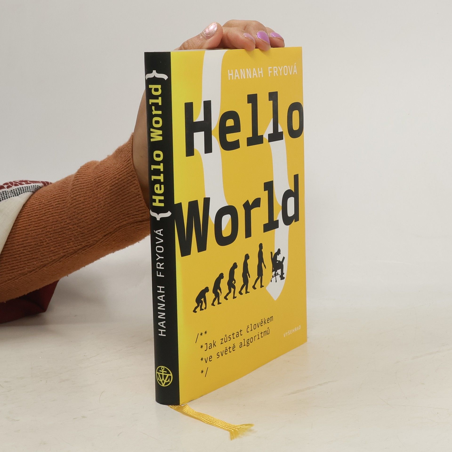 Hello World. Jak zůstat člověkem ve světě algoritmů