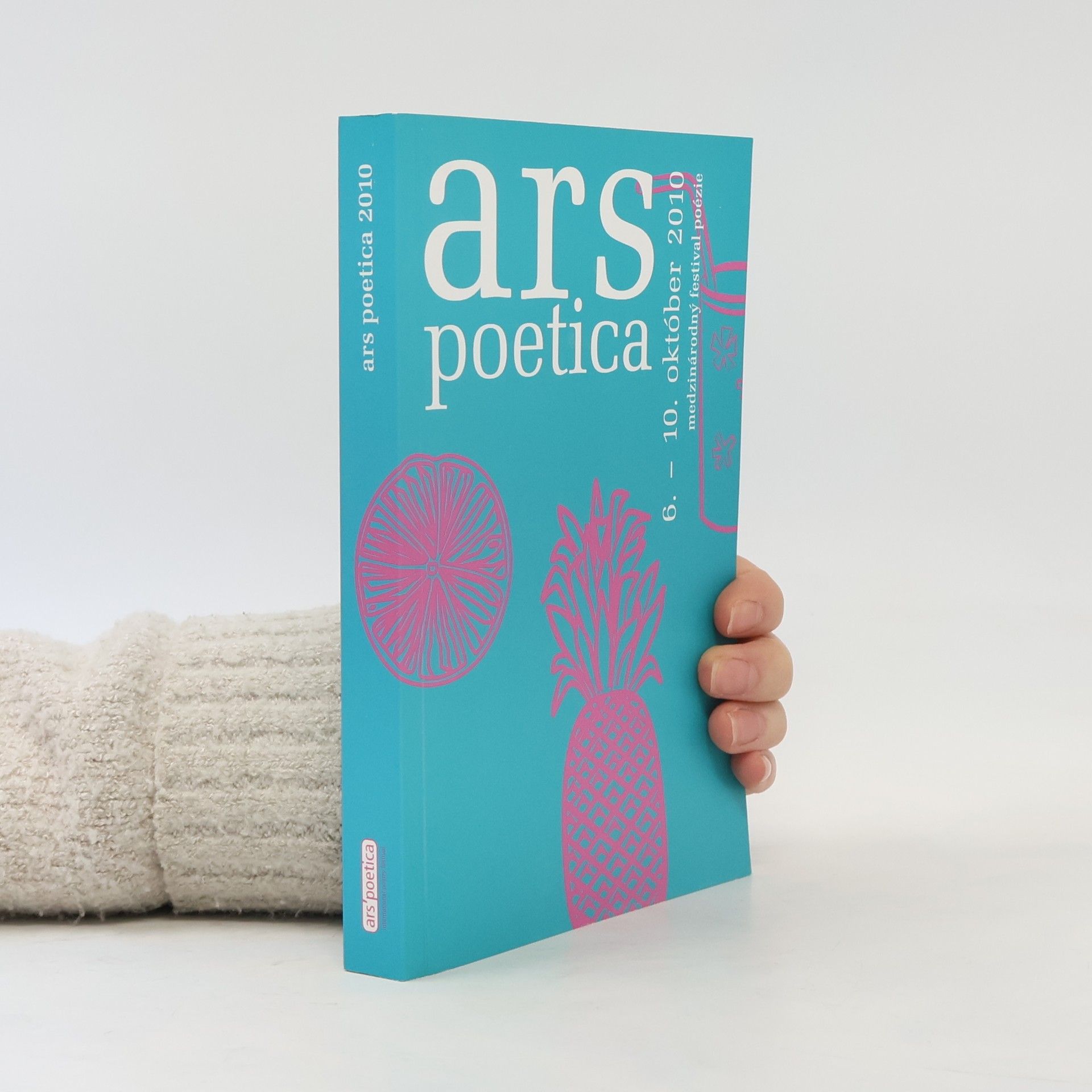 Ľubica Somolayová Ars Poetica 6. - 10. október 2010 : medzinárodný festival poézie