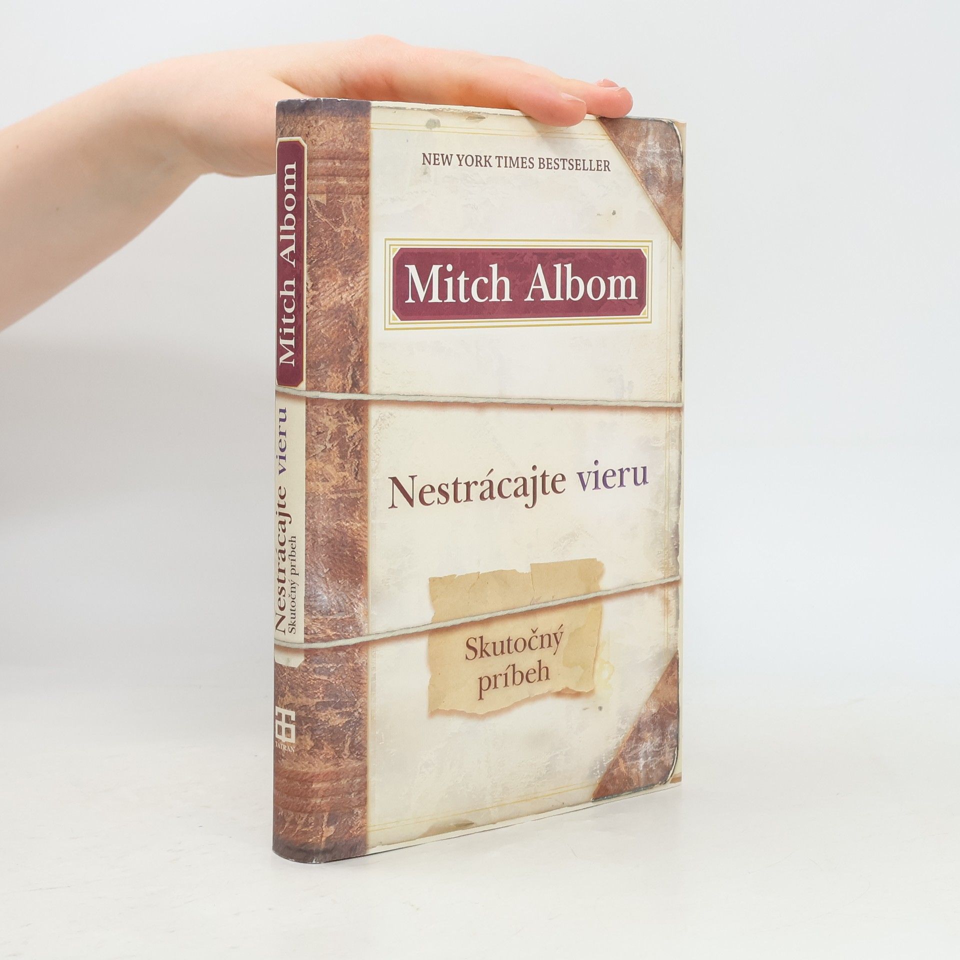 Mitch Albom Nestrácajte vieru