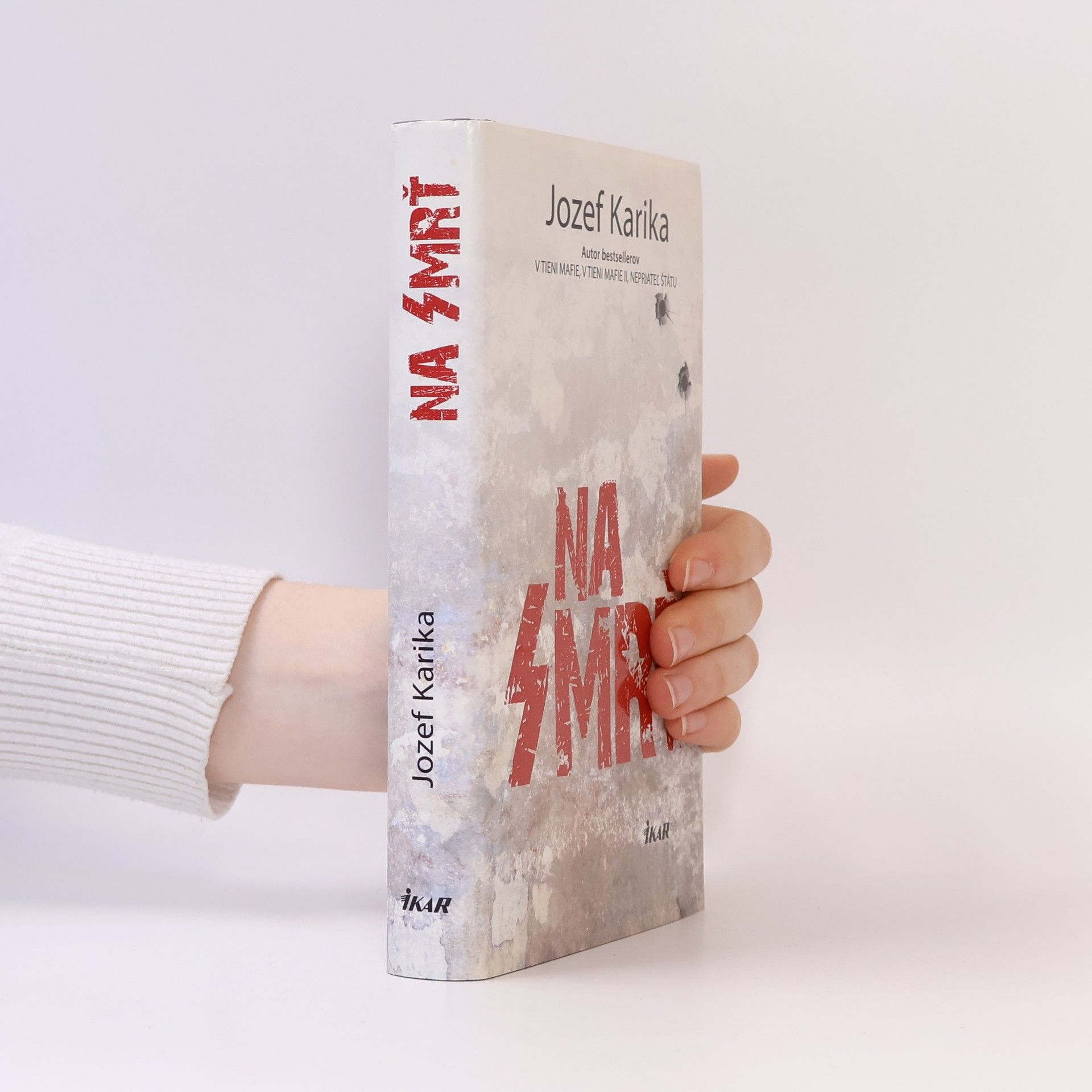 Jozef Karika Na smrť I.