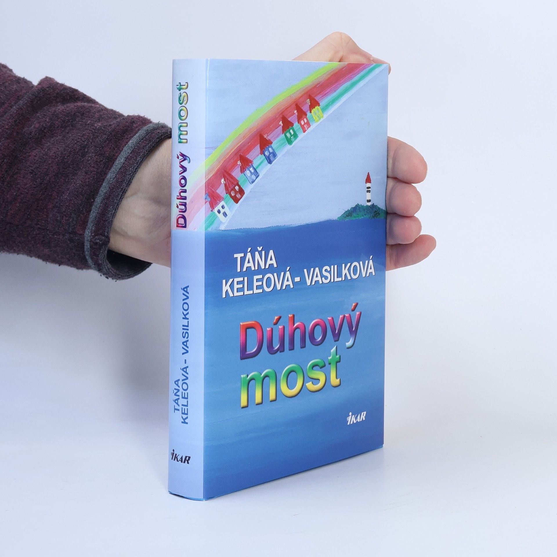 Táňa Keleová-Vasilková Dúhový most