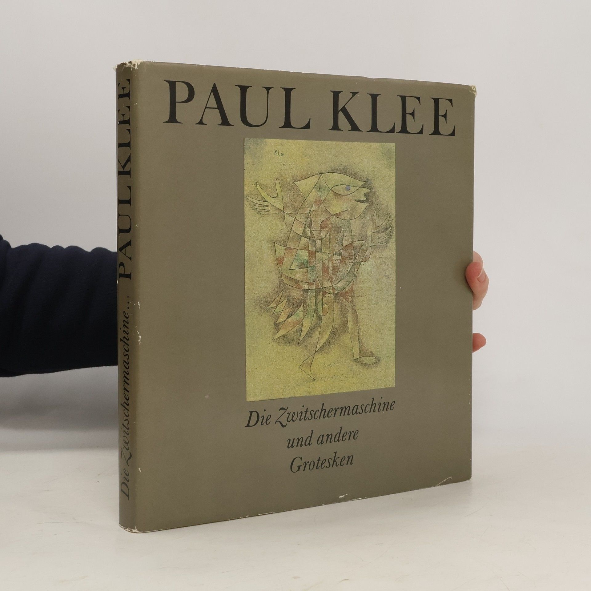 Felix Klee Paul Klee. Die Zwitschermaschine und andere Grotesken