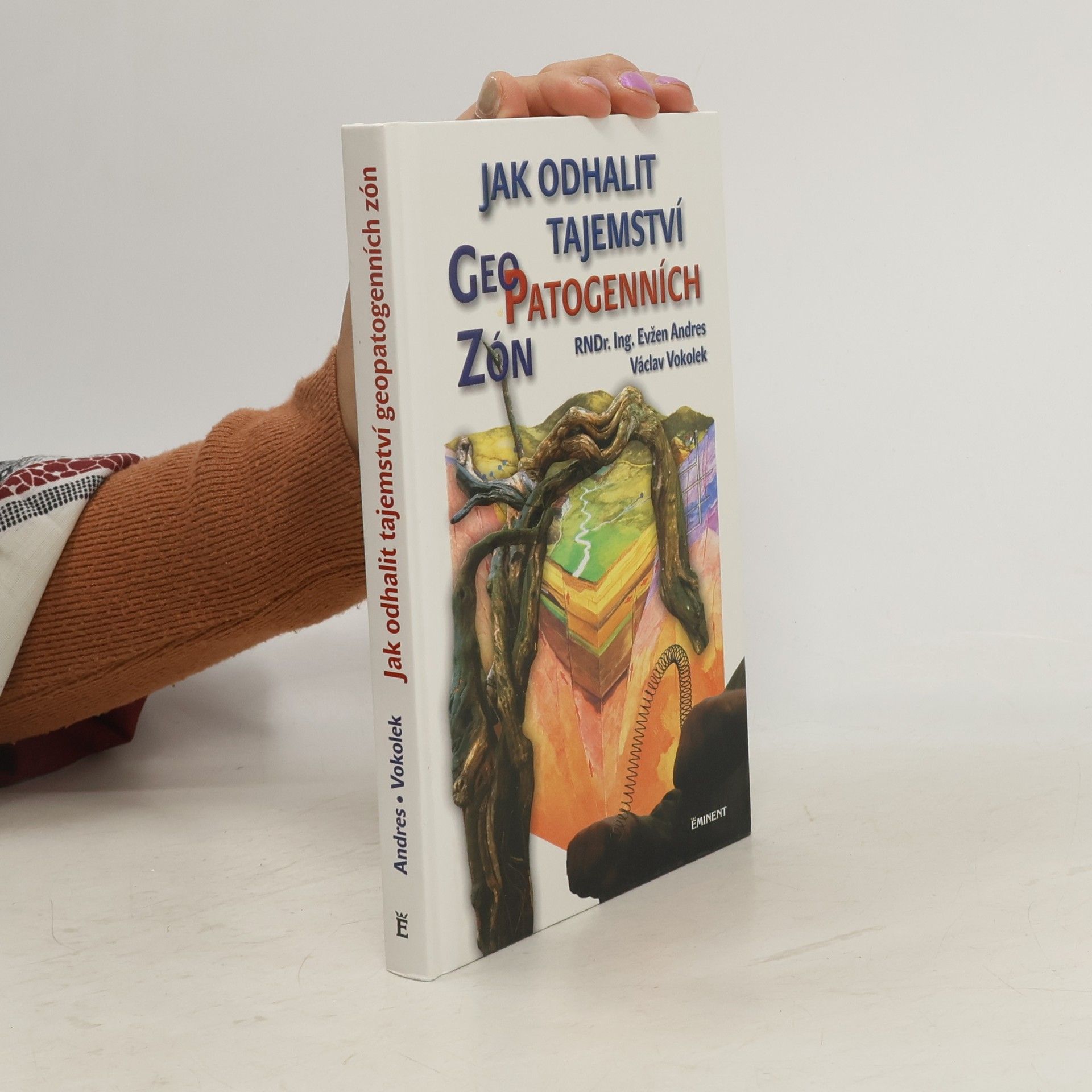 Evžen Andres Jak odhalit tajemství geopatogenních zón