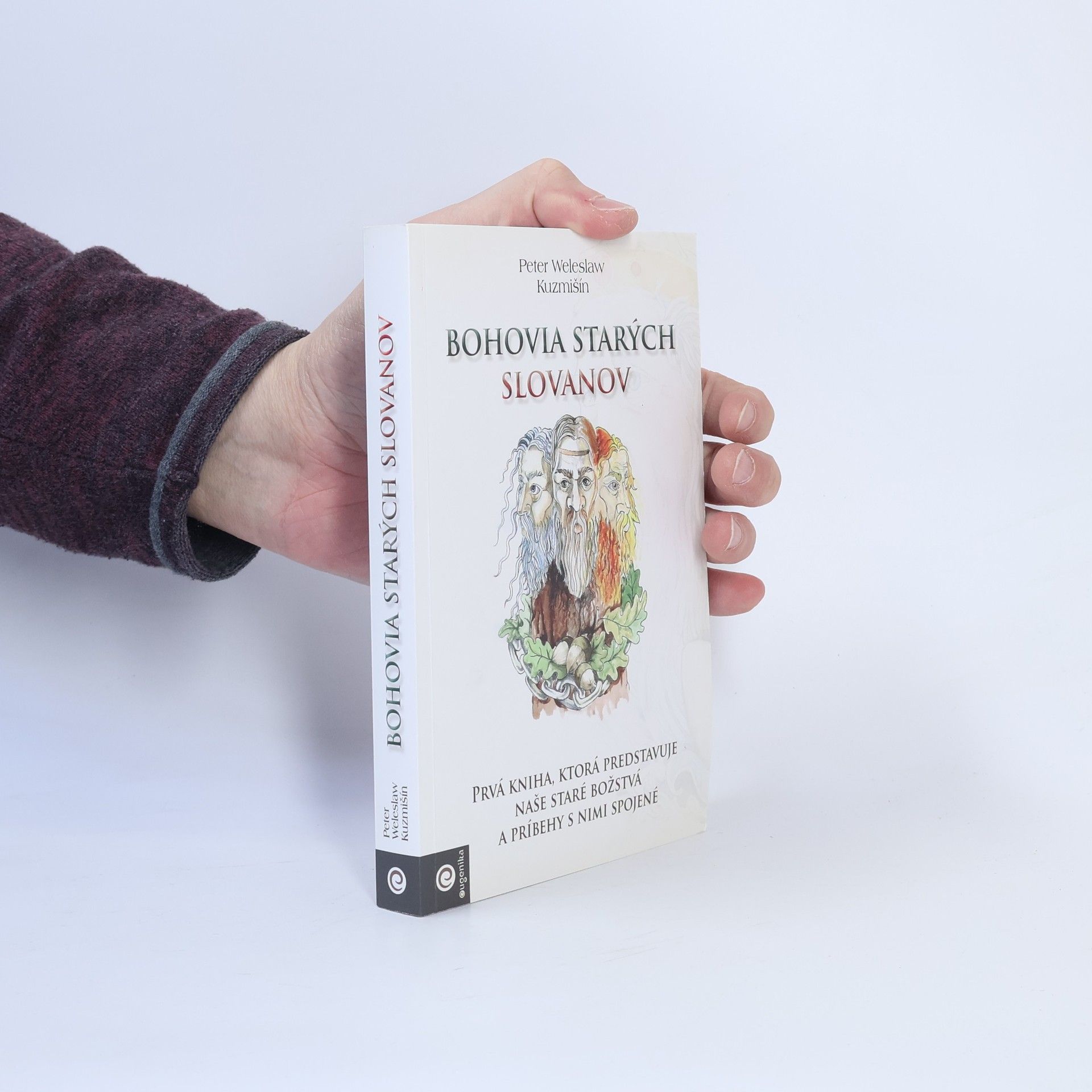 Peter Weleslaw Kuzmišín Bohovia starých Slovanov