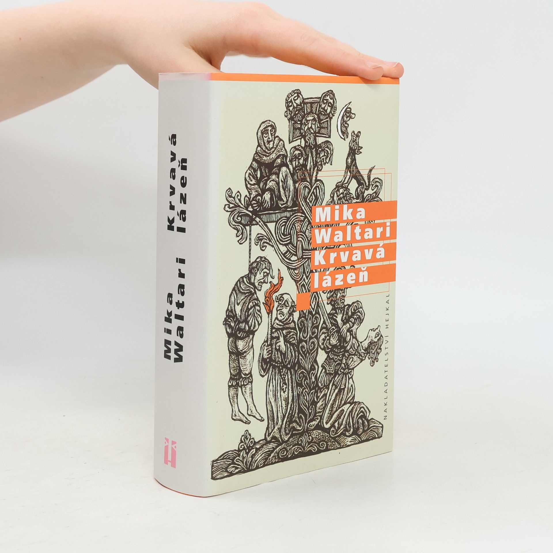 Mika Waltari Krvavá lázeň : mládí a podivuhodná dobrodružství Mikaela Karvajalky v mnoha zemích do roku 1527