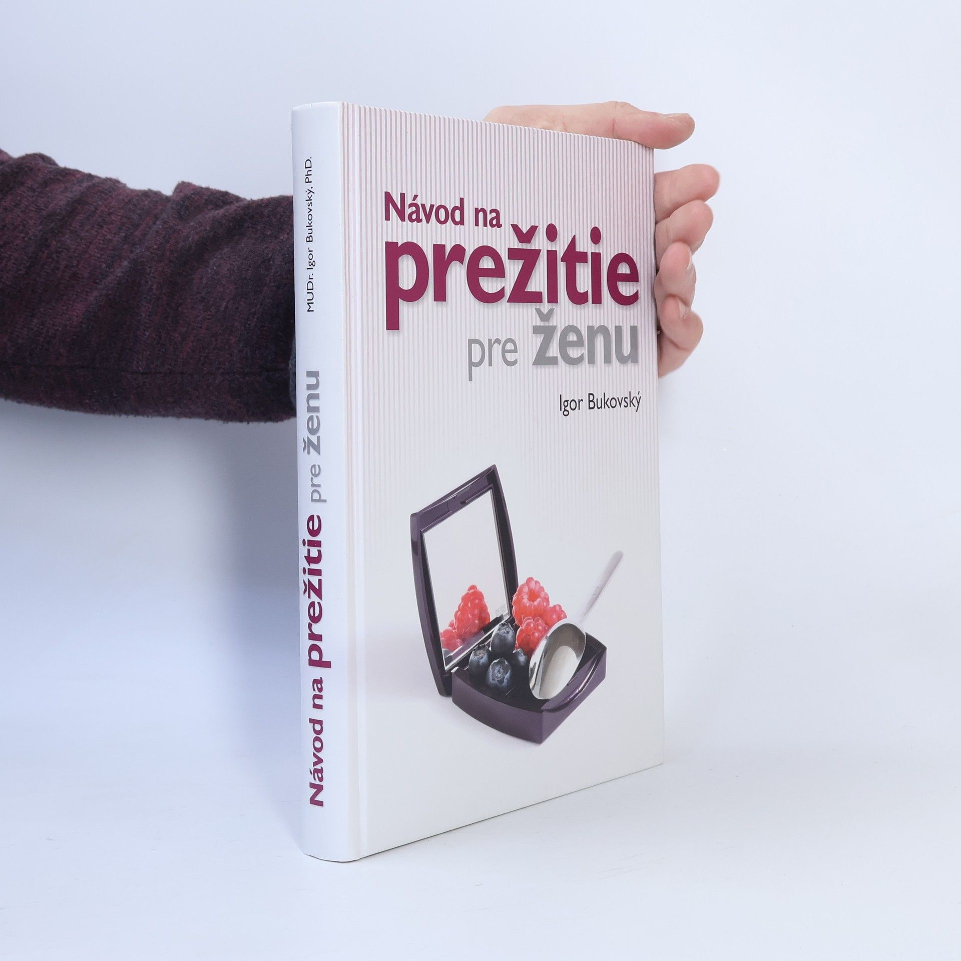 Igor Bukovský Návod na prežitie pre ženu