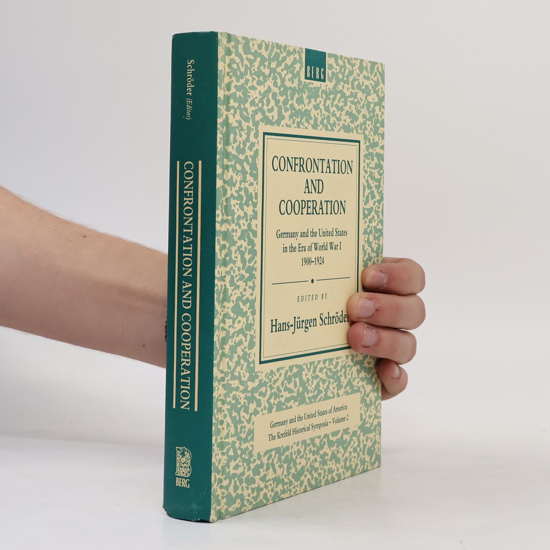 Hans-Jürgen Schröder The Krefeld Historical Symposia - 2: Confrontation and Cooperation