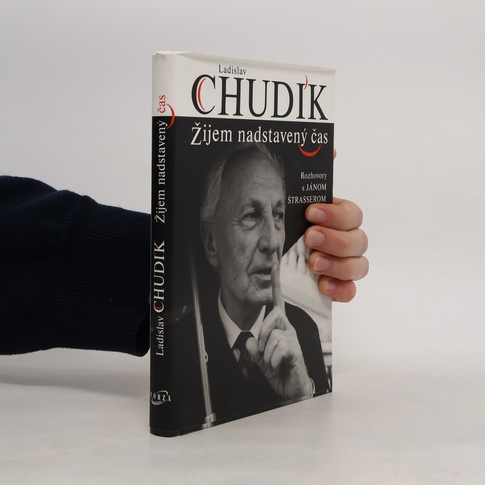 Ján Štrasser Ladislav Chudík - Žijem nadstavený čas