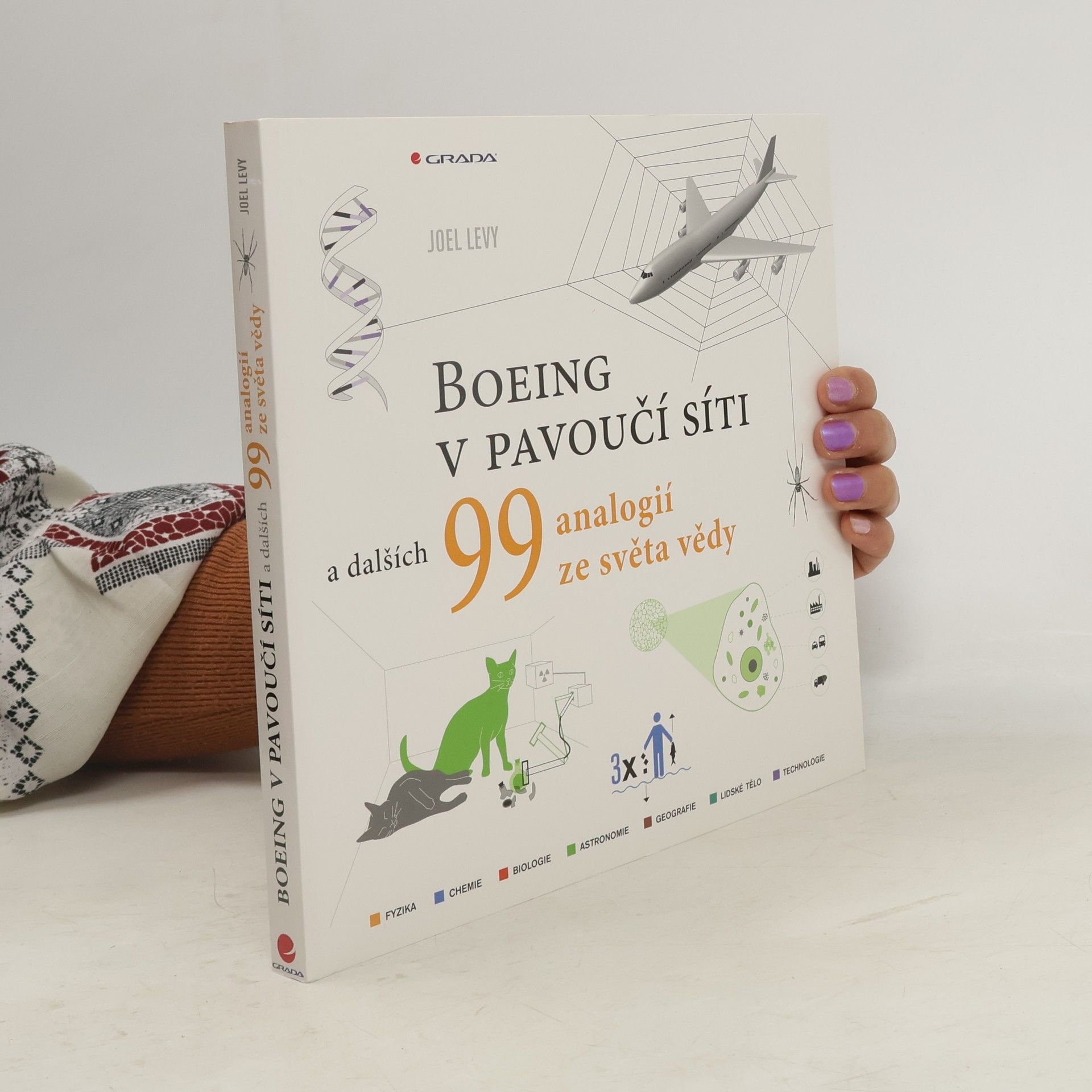 Boeing v pavoučí síti a dalších 99 analogií ze světa vědy