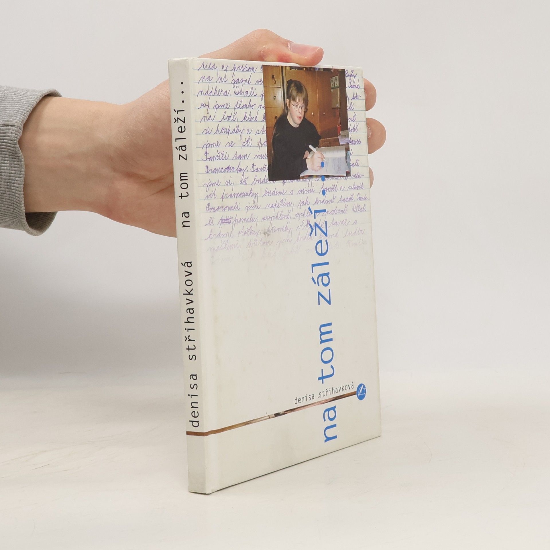 Denisa Střihavková Na tom záleží...