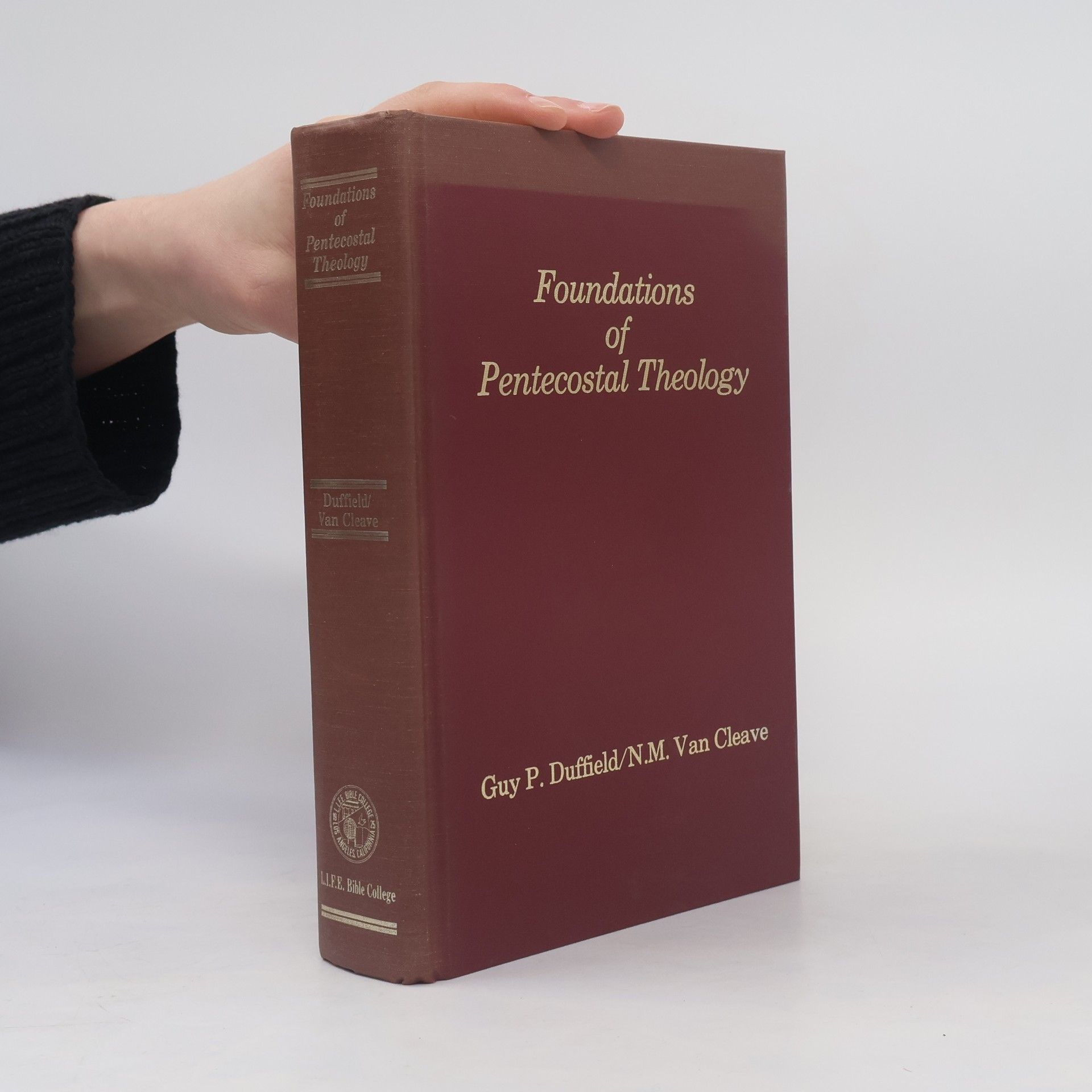 Guy P. Duffield Foundations of Pentecostal Theology