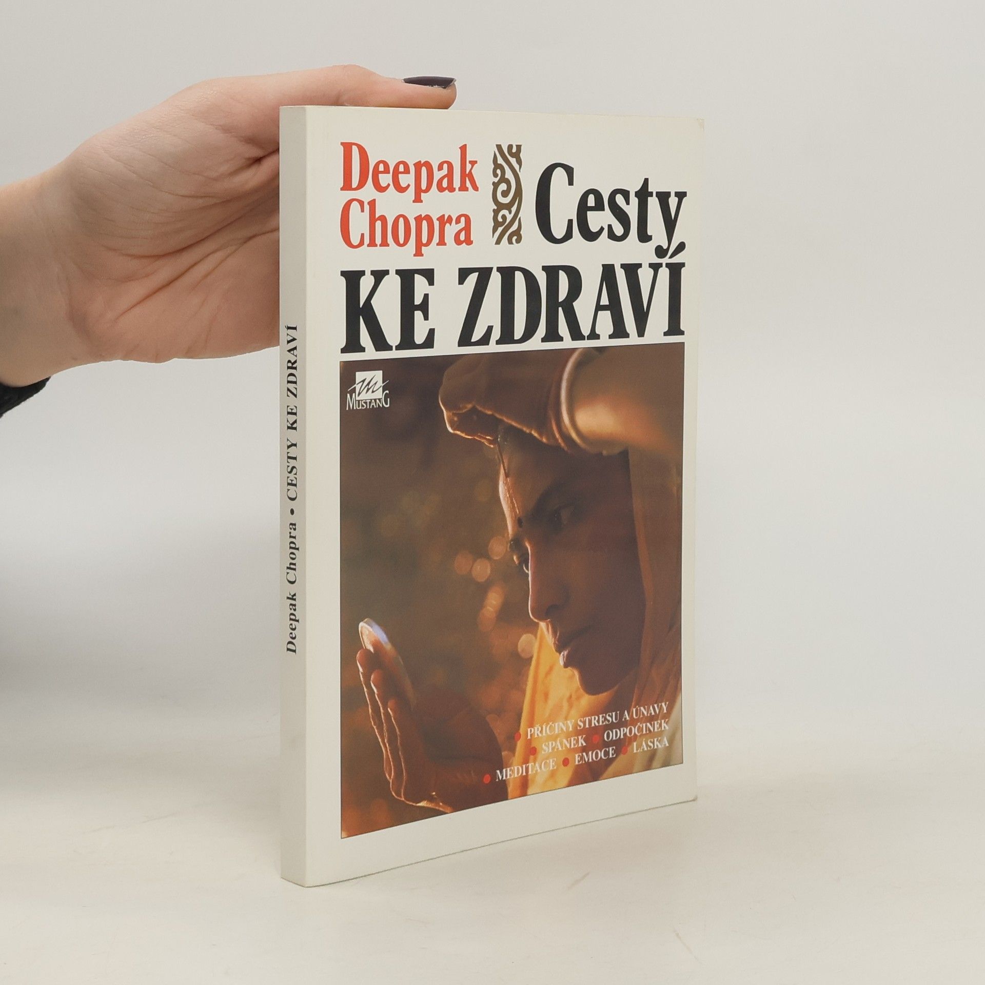 Deepak Chopra Cesty ke zdraví