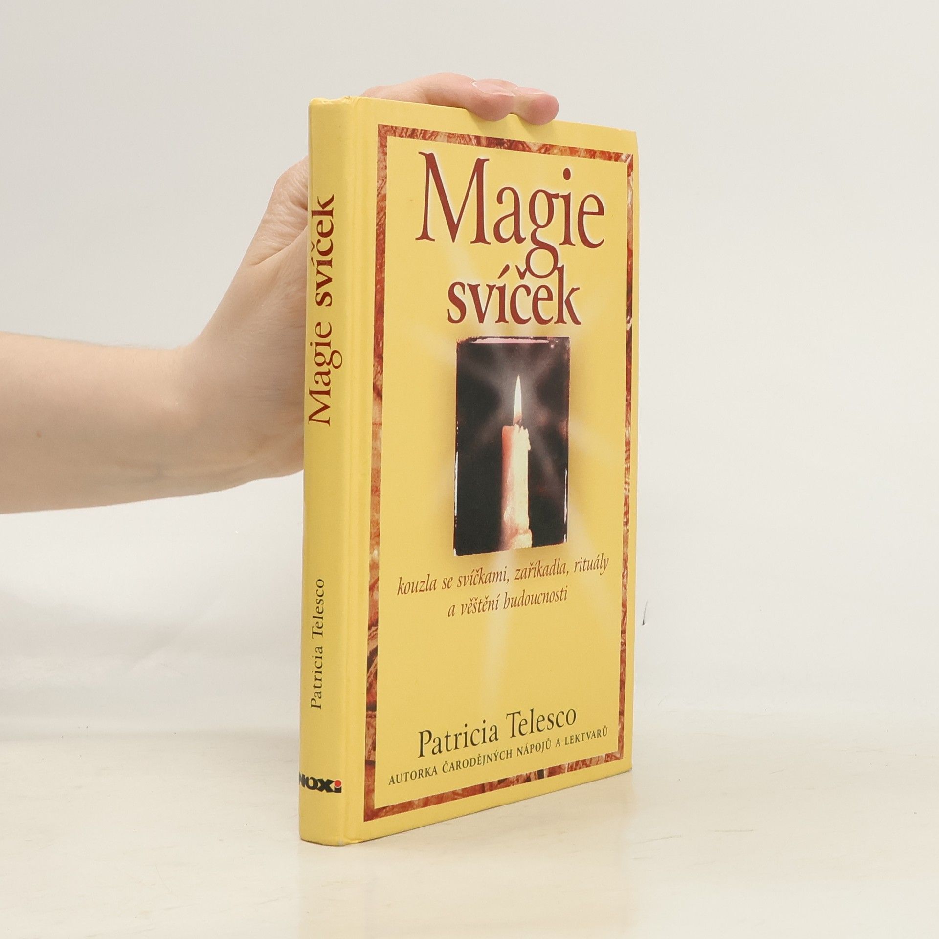 Patrícia Telesco Magie svíček : kouzla se svíčkami, zaříkadla, rituály a věštění bodoucnosti