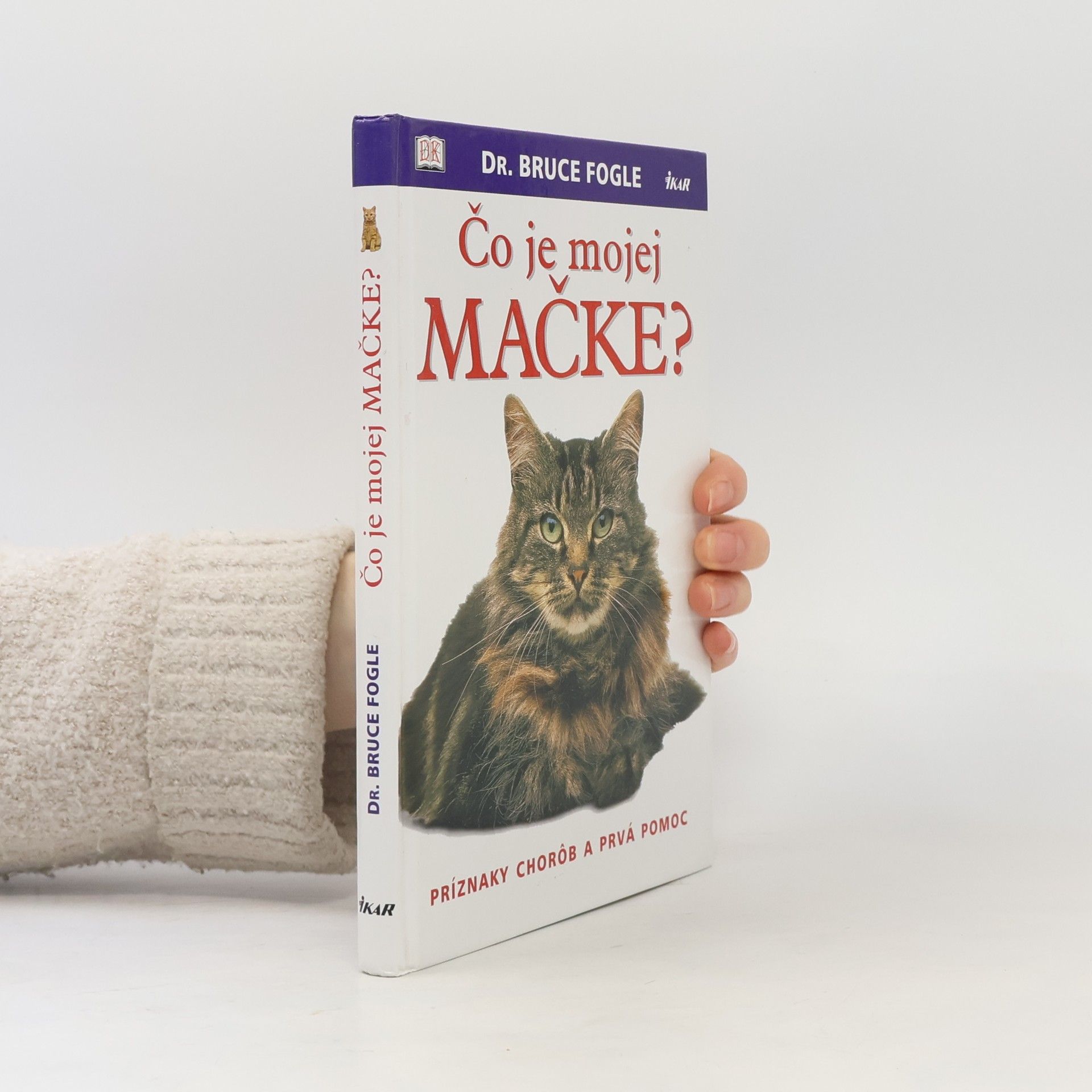 Bruce Fogle Čo je mojej mačke?