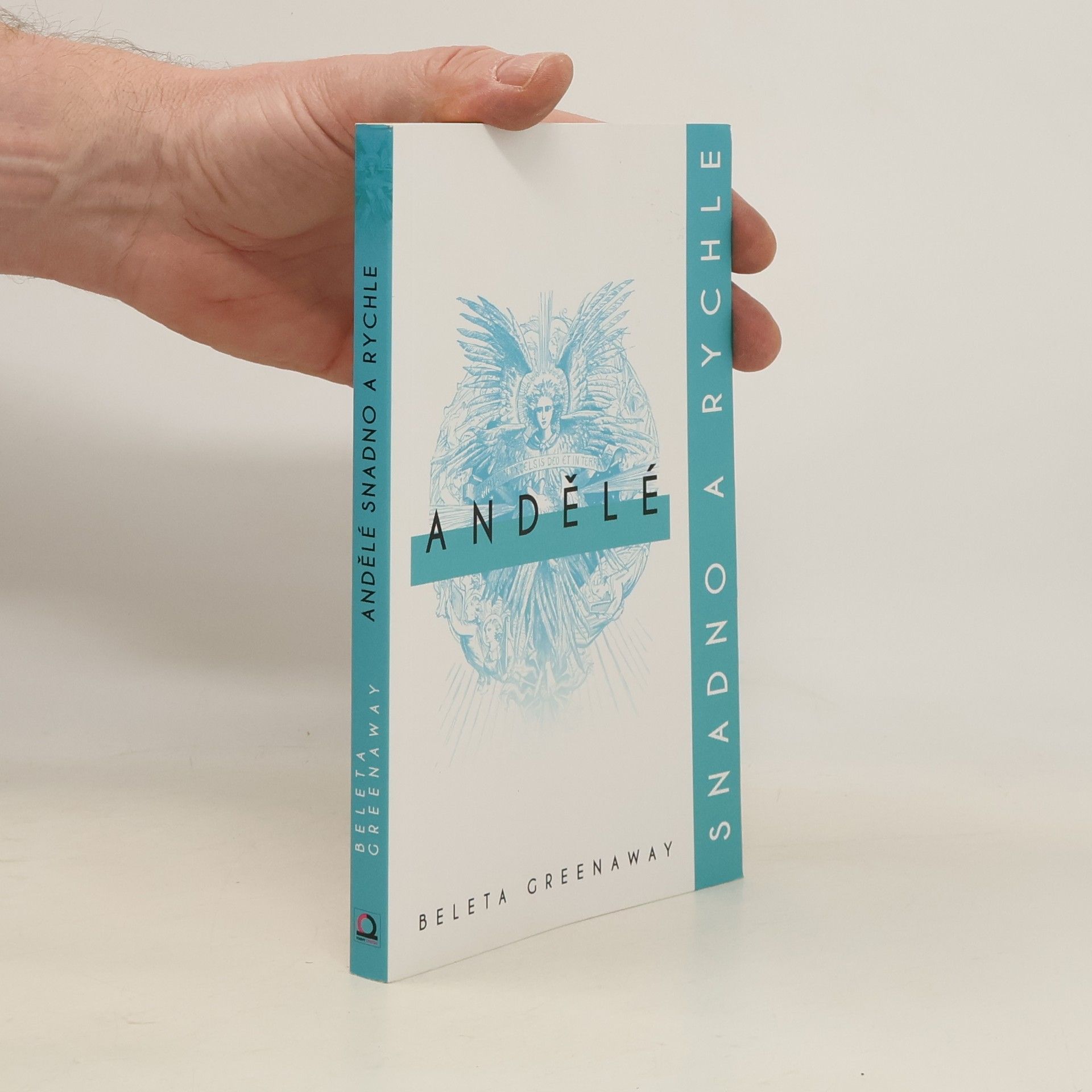 Andělé. Snadno a rychle