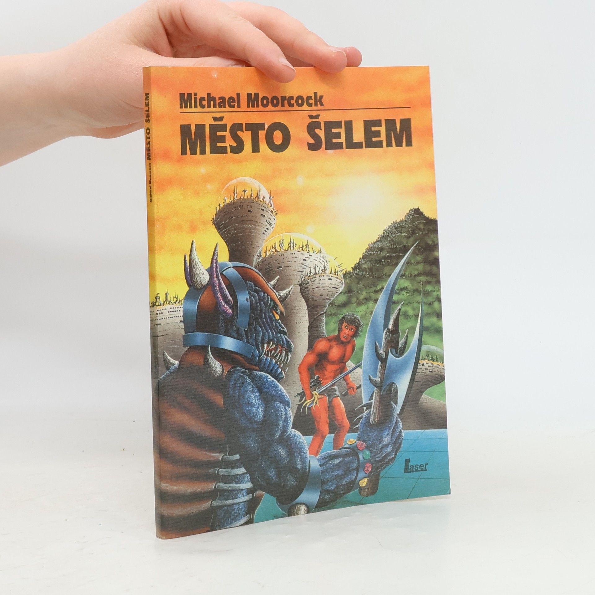 Michael Moorcock Město šelem