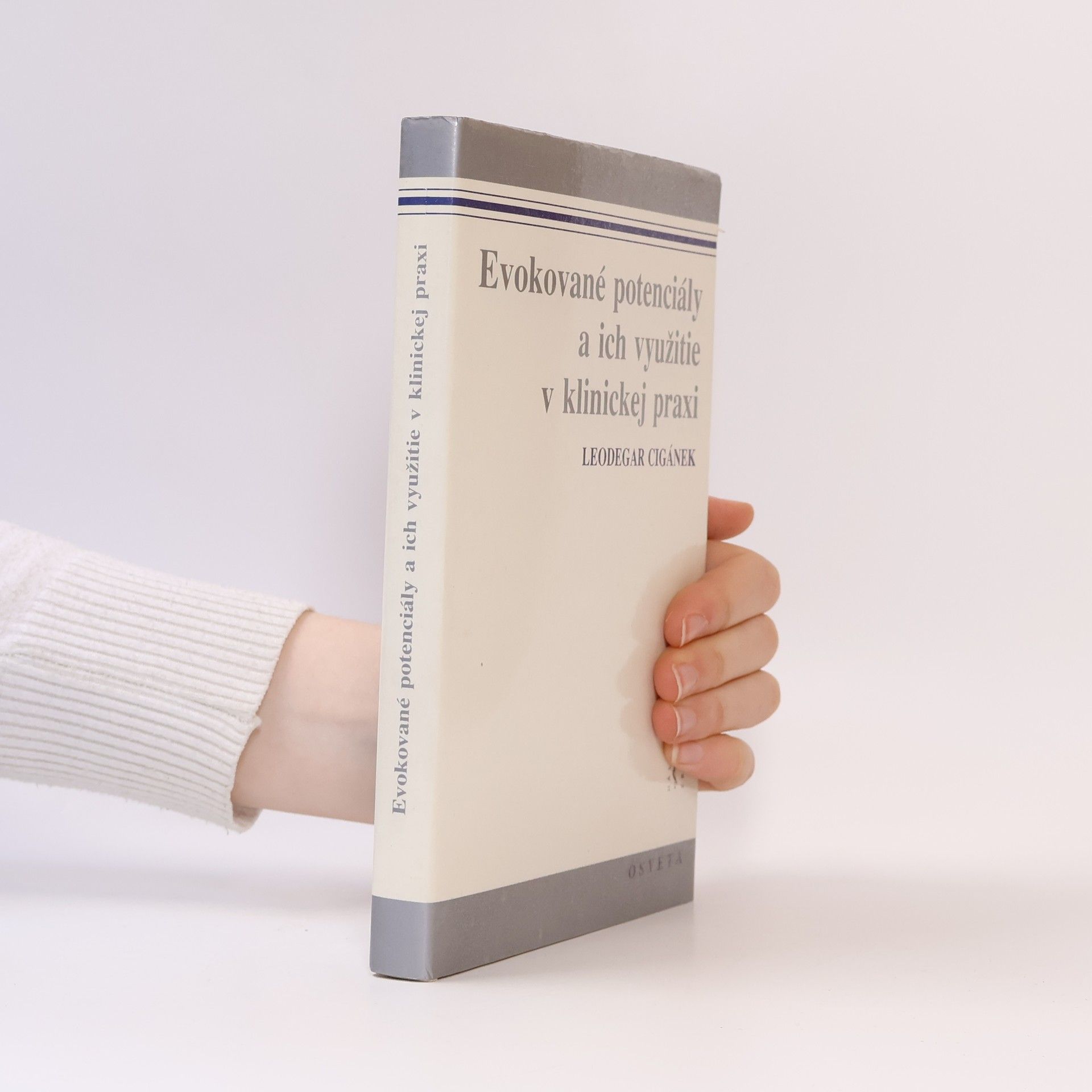 Leodegar Cigánek Evokované potenciály a ich využitie v klinickej praxi