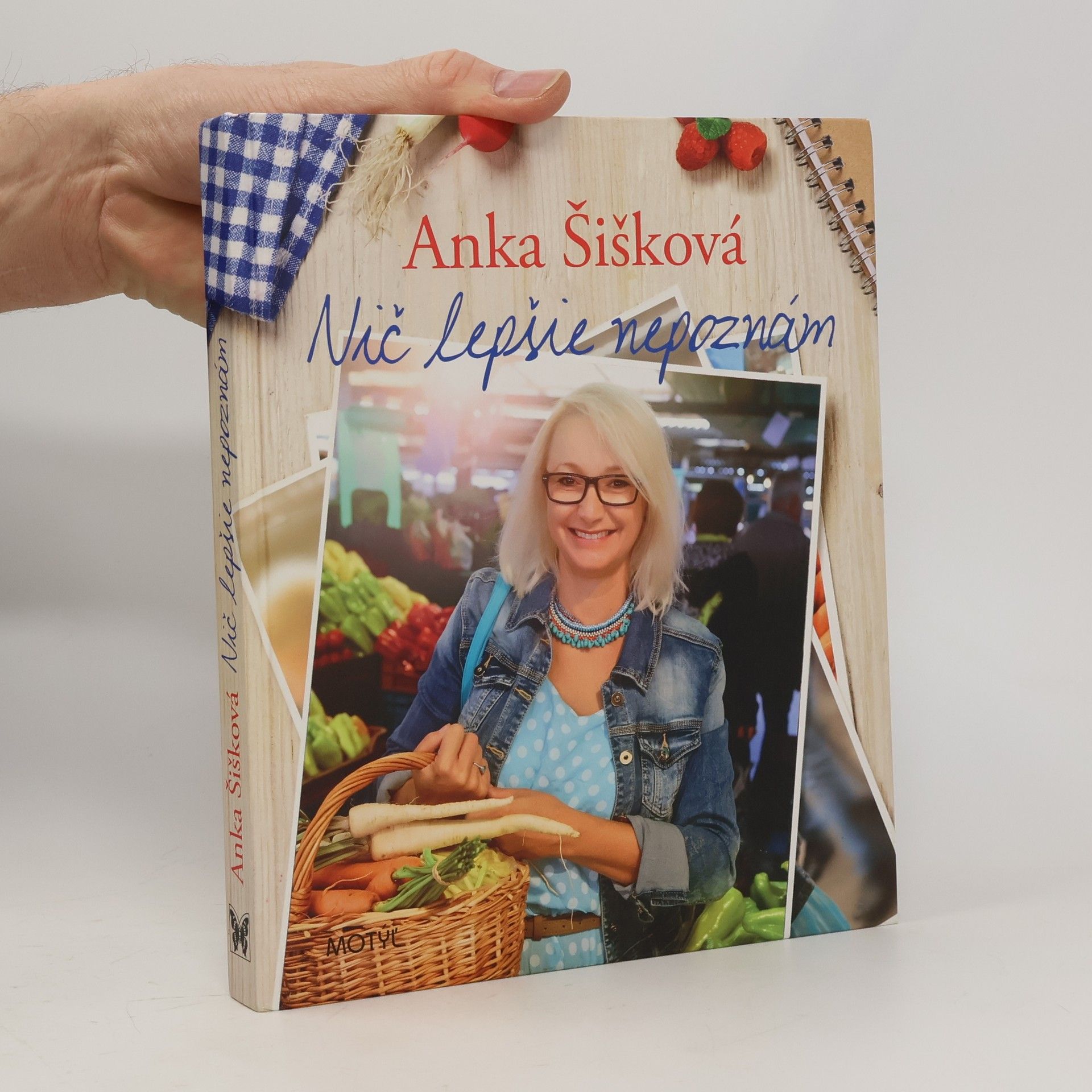 Anna Šišková Nic lepšie nepoznám