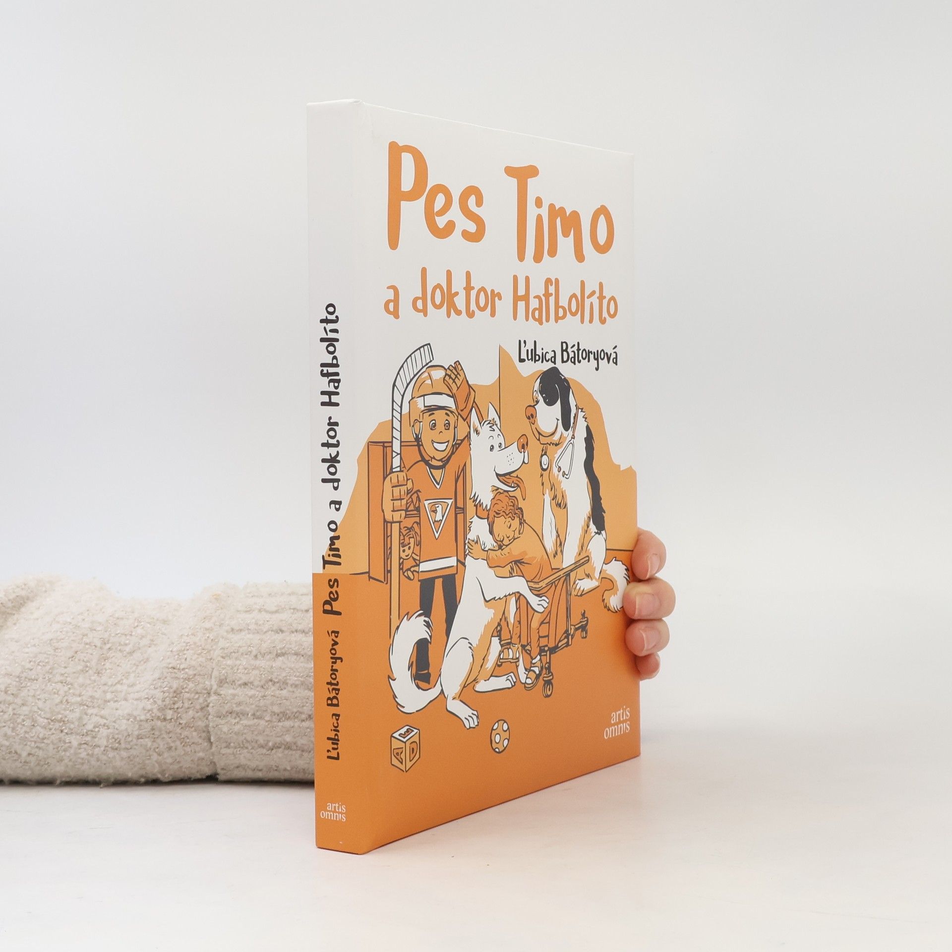 Ľubica Bátoryová Pes Timo a doktor Hafbolíto