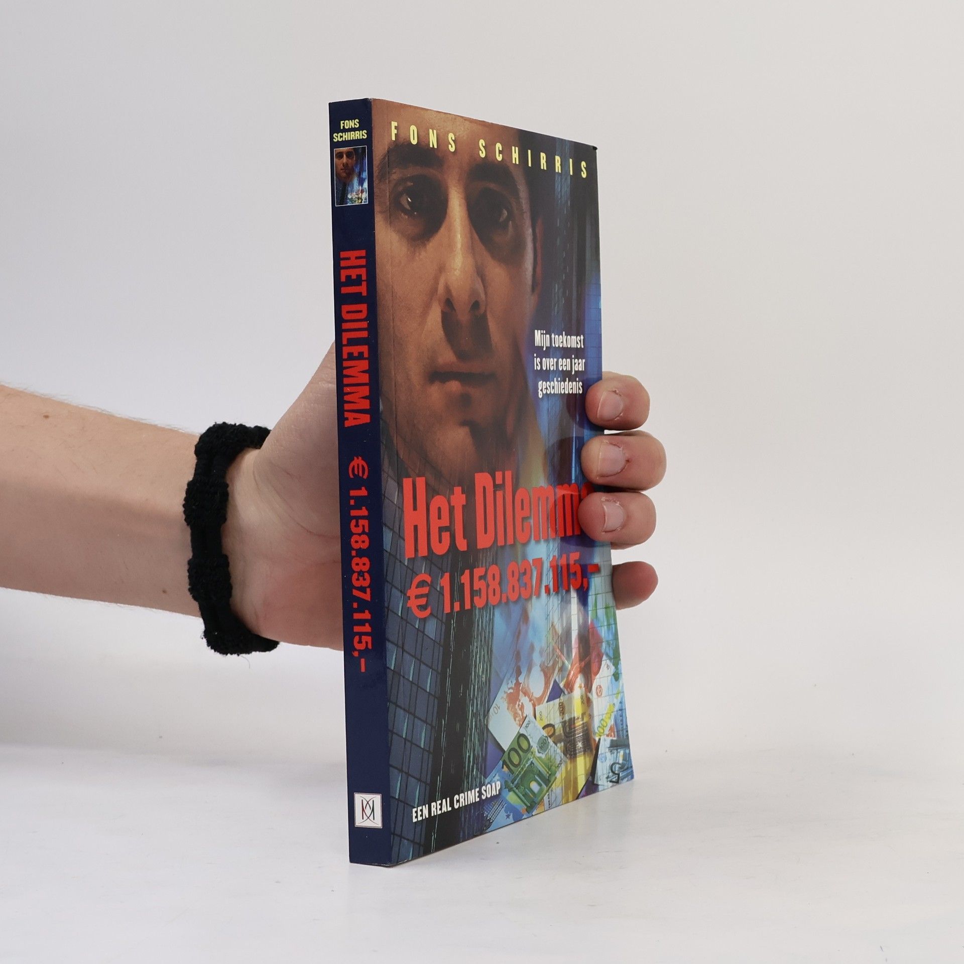 Fons Schirris Het Dilemma €1.158.837.115,-