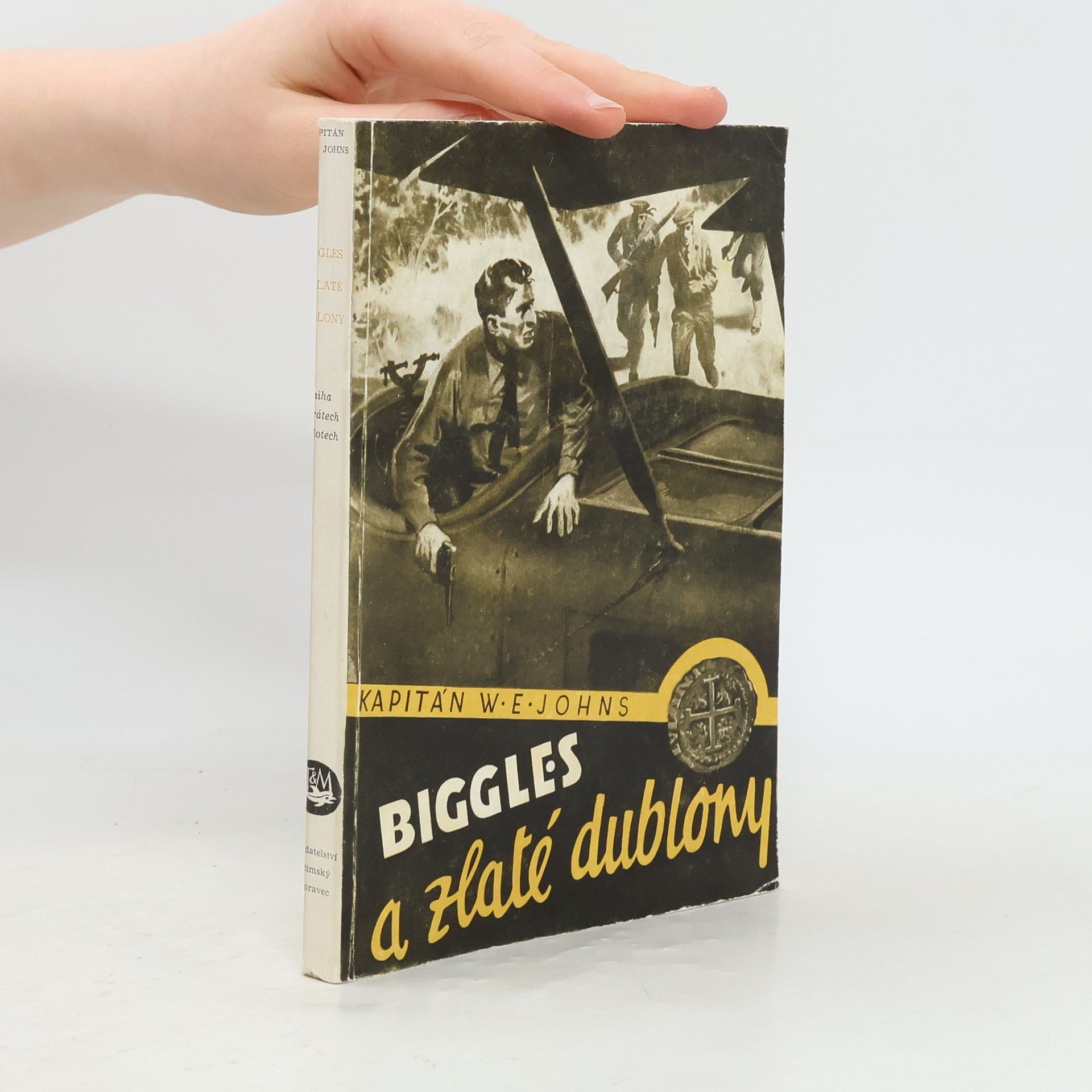 William Earl Johns Biggles a zlaté dublony