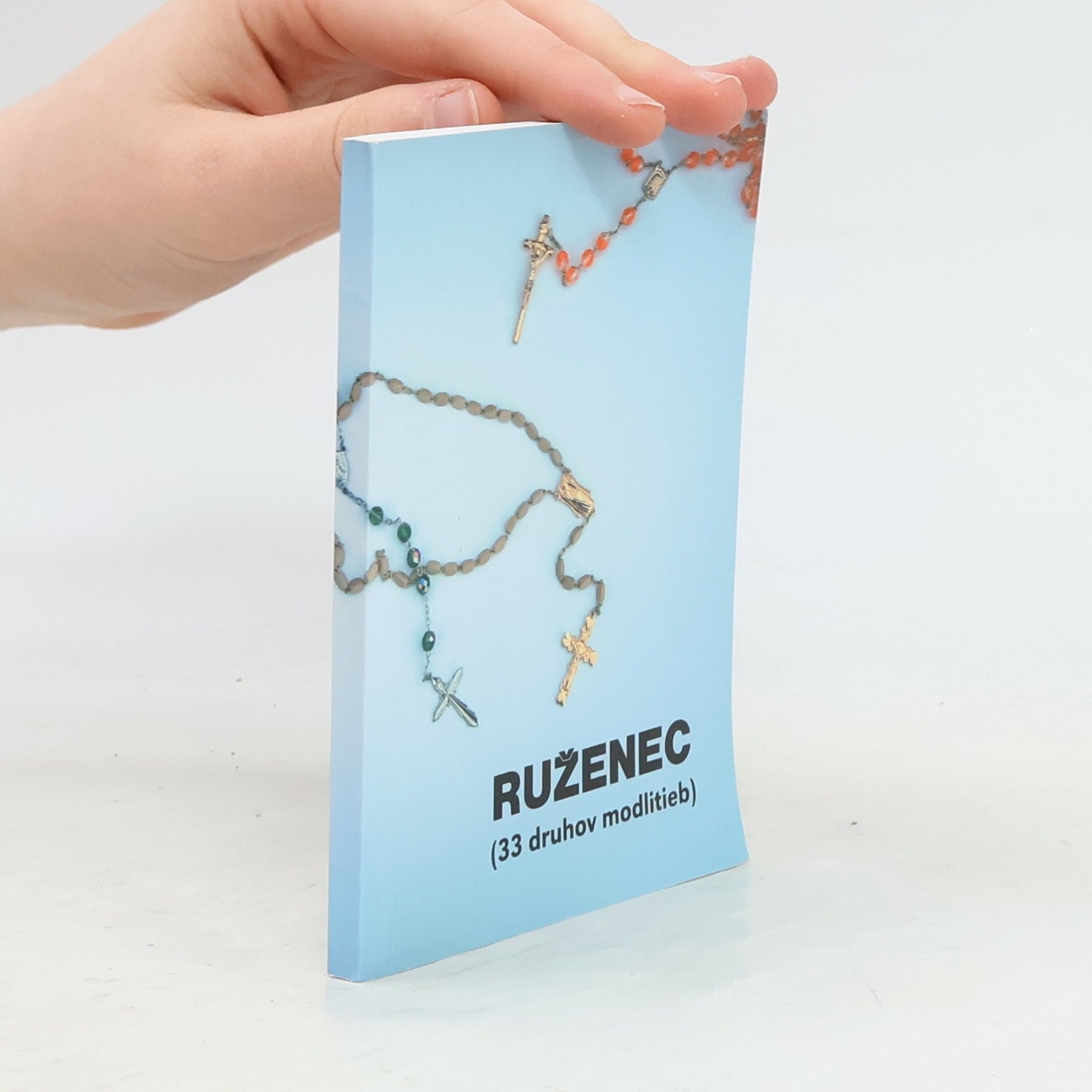 Autorenkollektiv Ruženec (33 druhov modlitieb)