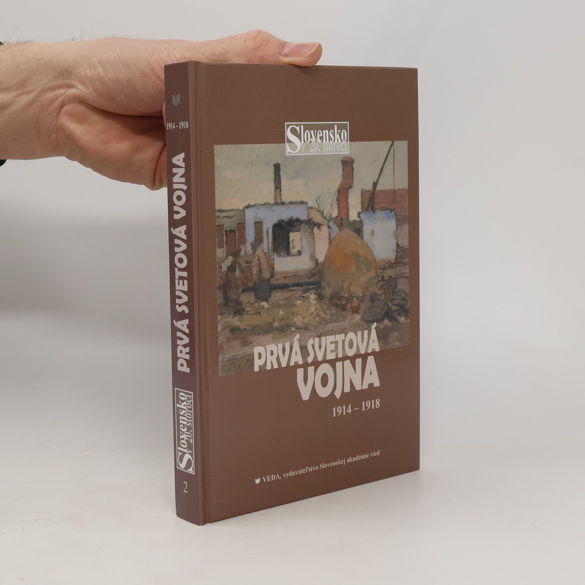 Dušan Kováč Prvá svetová vojna 1914-1918