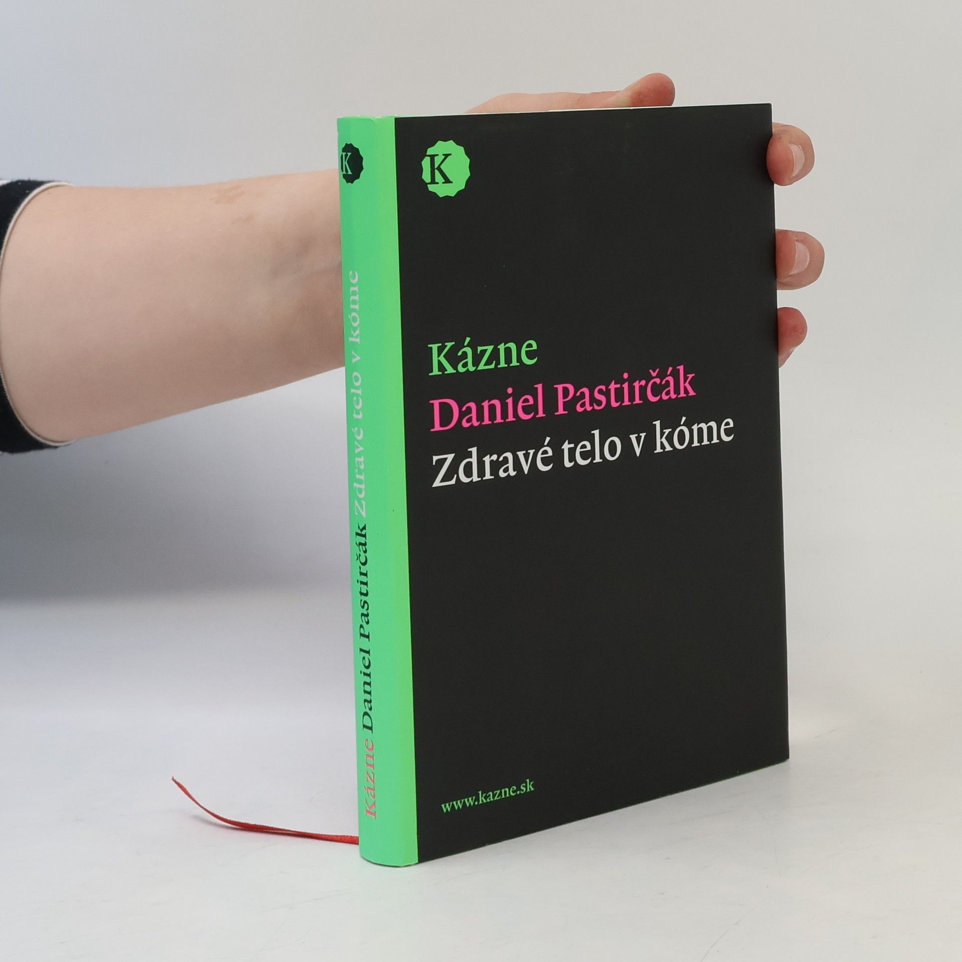 Daniel Pastirčák Kázne (Zdravé telo v kóme)