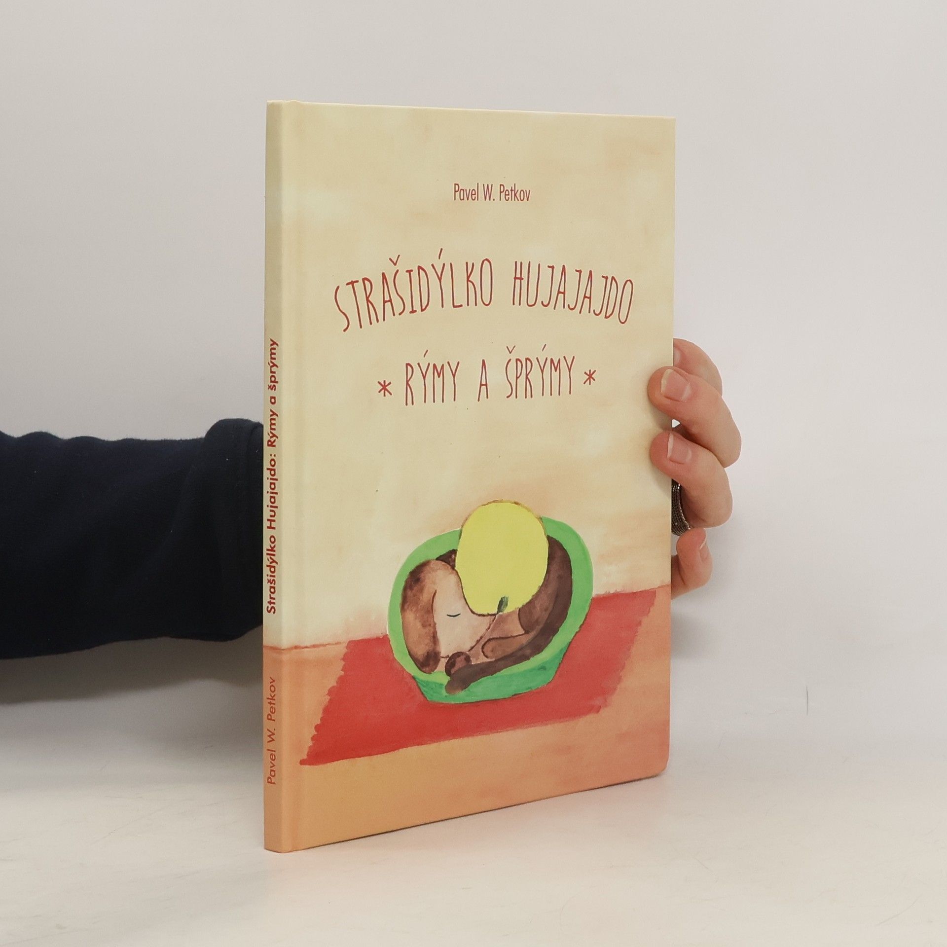 Pavel W. Petkov Strašidýlko Hujajajdo. Rýmy a šprýmy