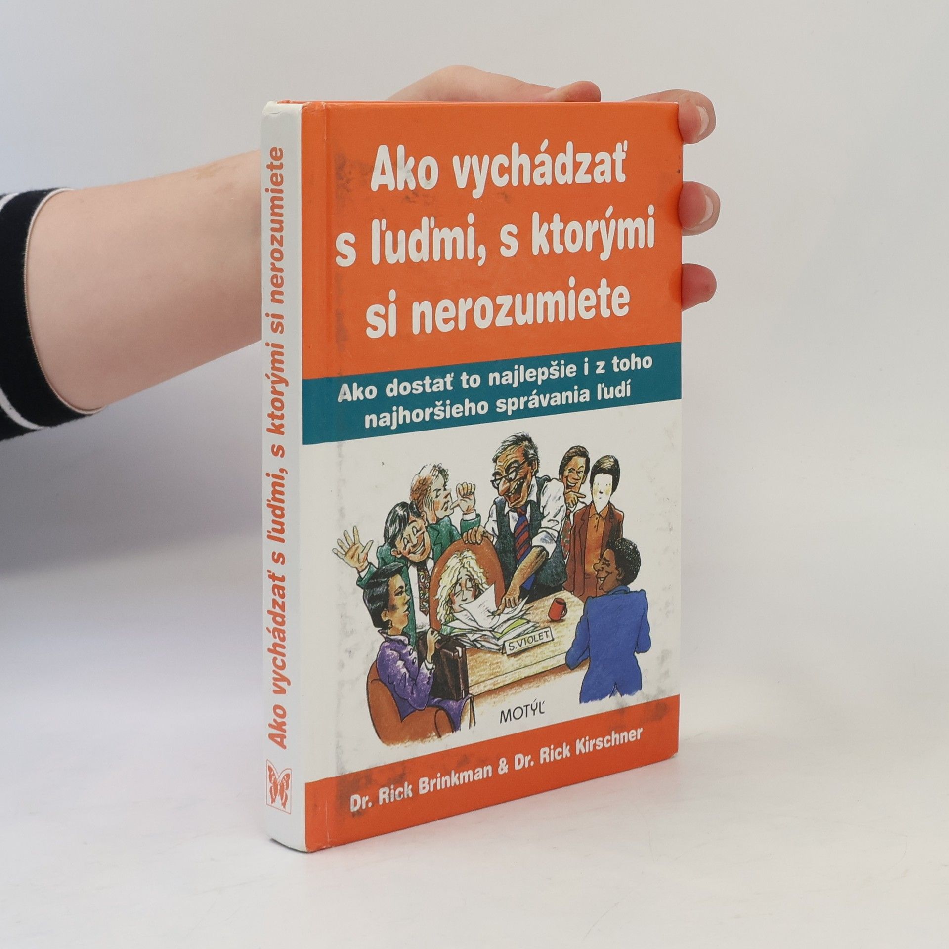 Rick Brinkman Ako vychádzať s ľuďmi, s ktorými si nerozumiete