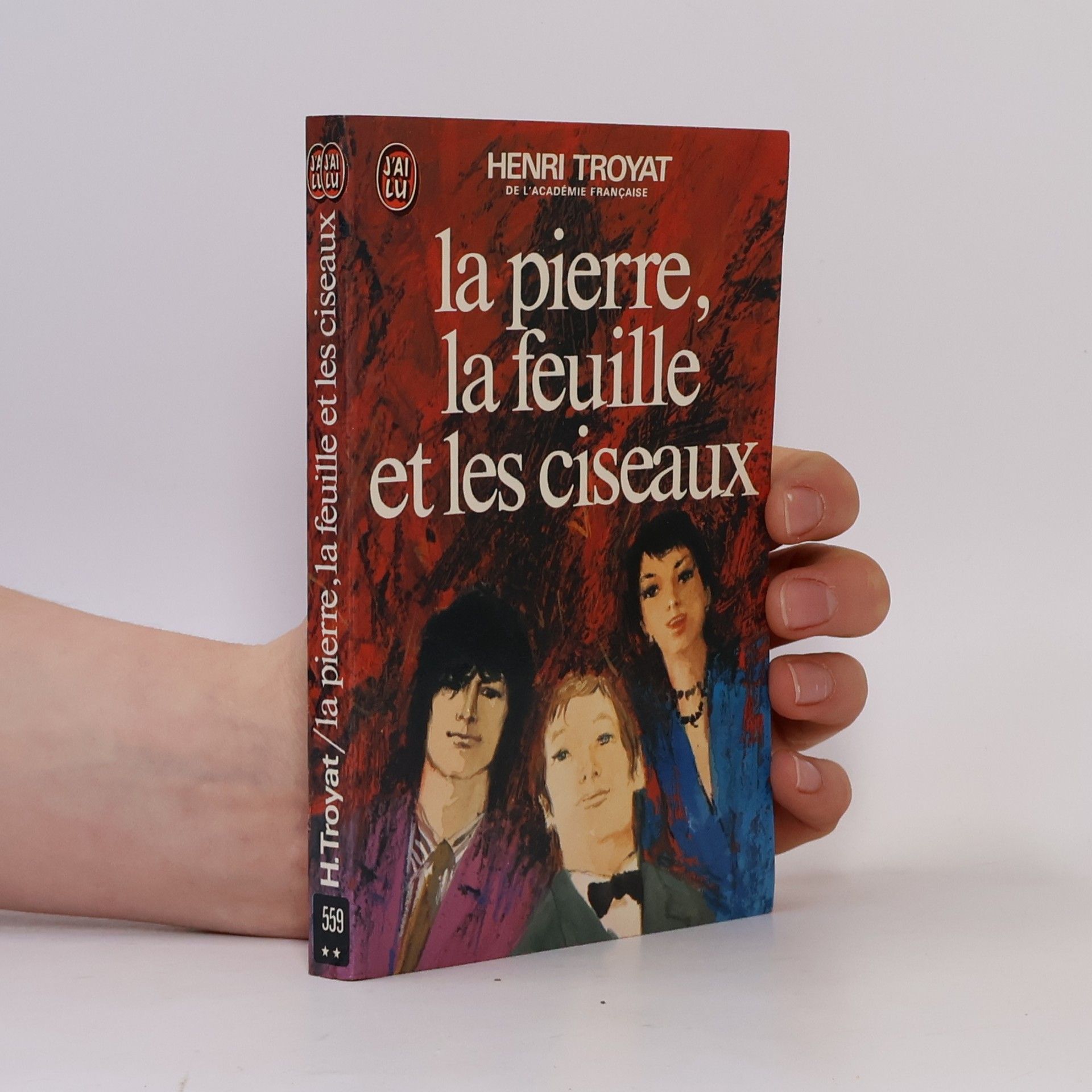 Henri Troyat J'ai lu: Pierre, la feuille et les ciseaux