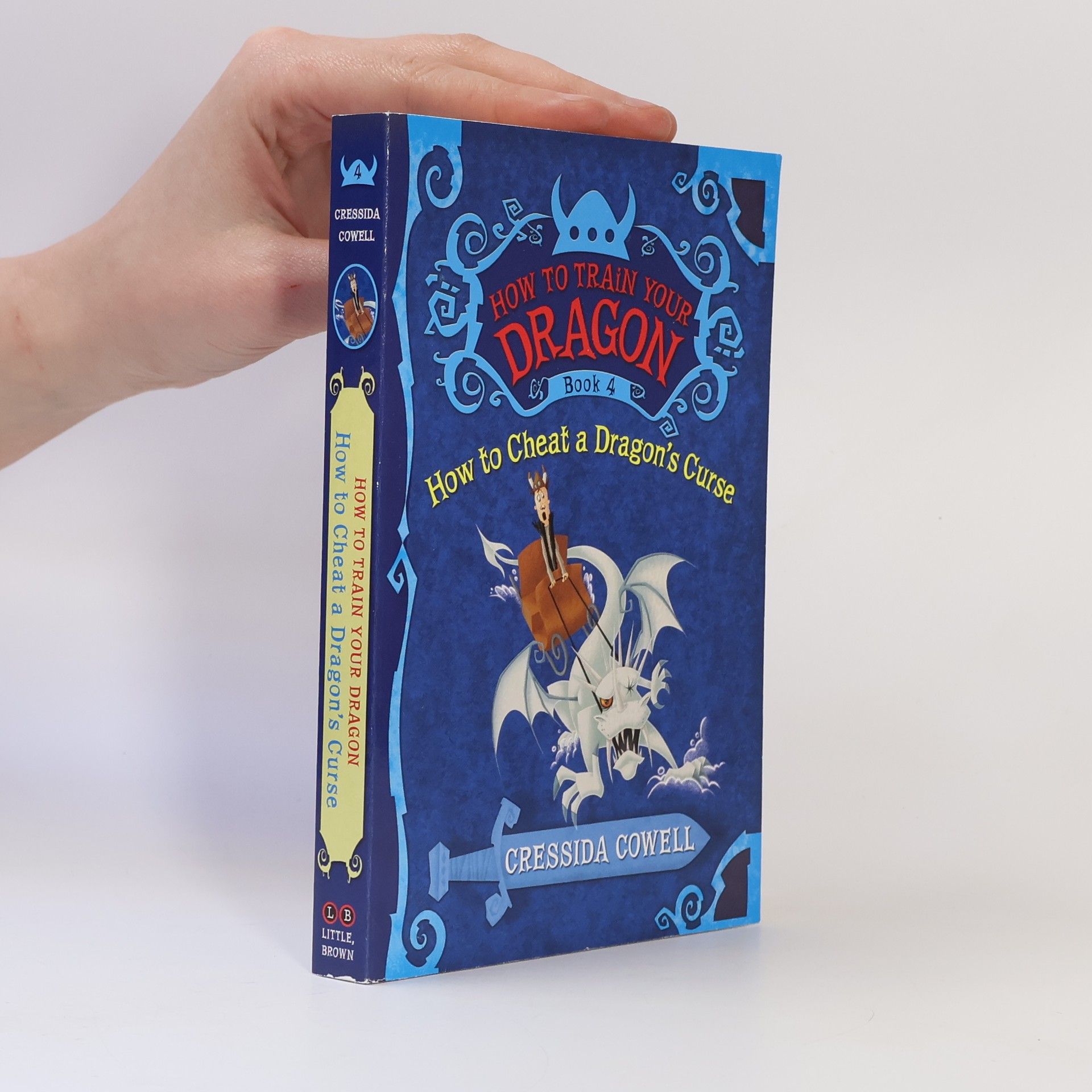Cressida Cowell How to Train Your Dragon Book 4: How to Cheat a Dragon´s Curse