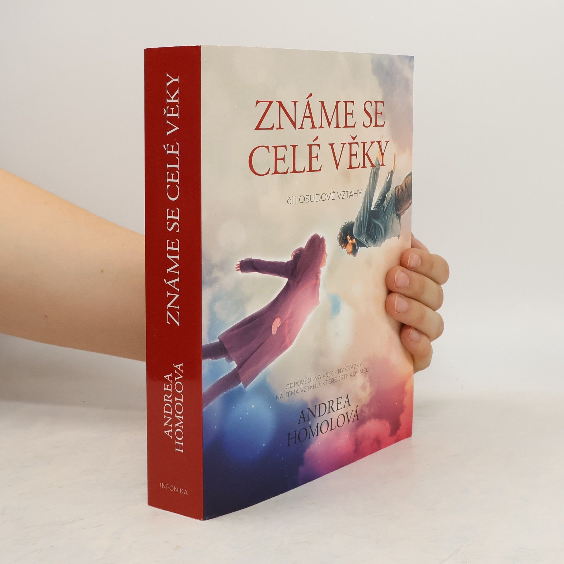 Andrea Homolová Známe se celé věky, čili, Osudové vztahy